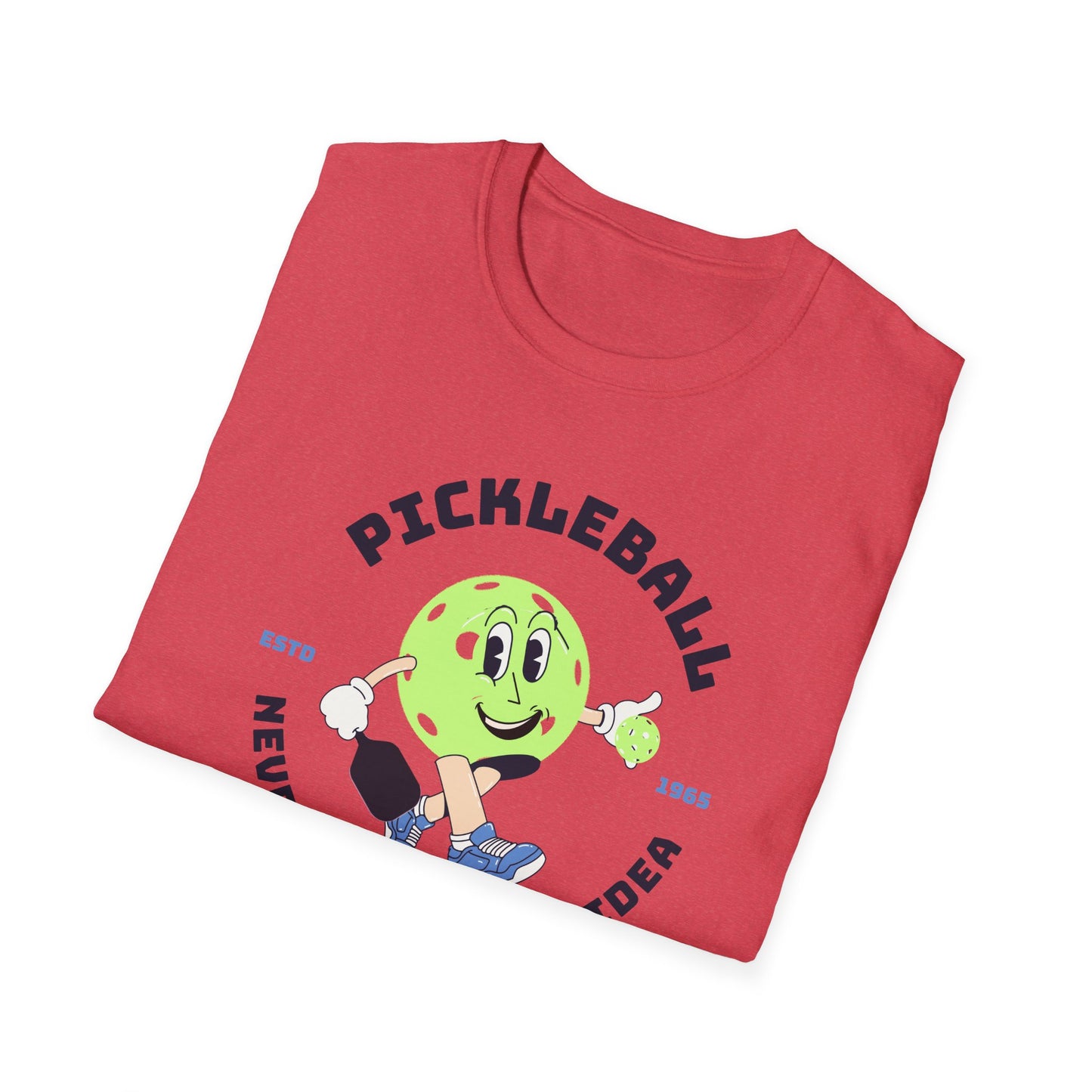 Never Not A Great Idea! Pickleball Tee.