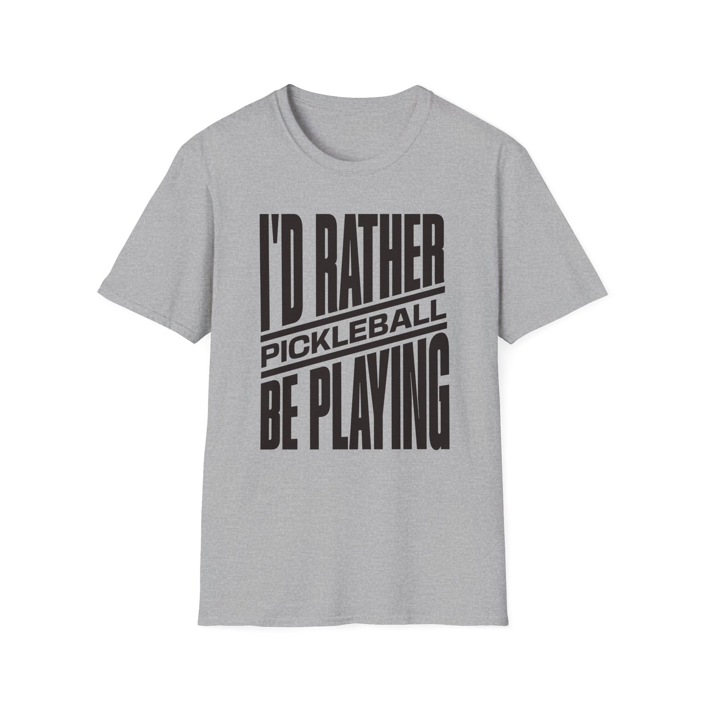 I'd Rather Be Playing Pickleball Tee.