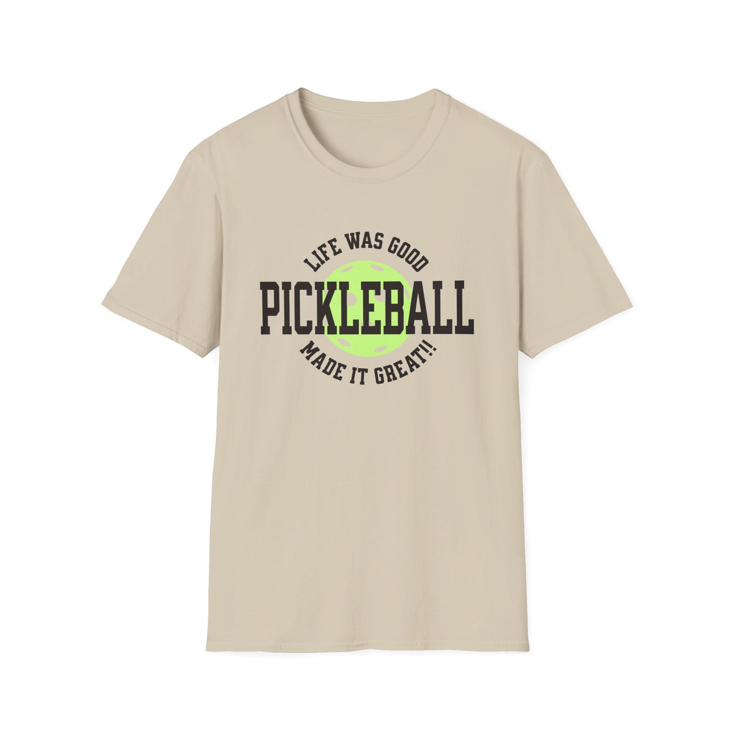 Life Was Good. Pickleball Tee.
