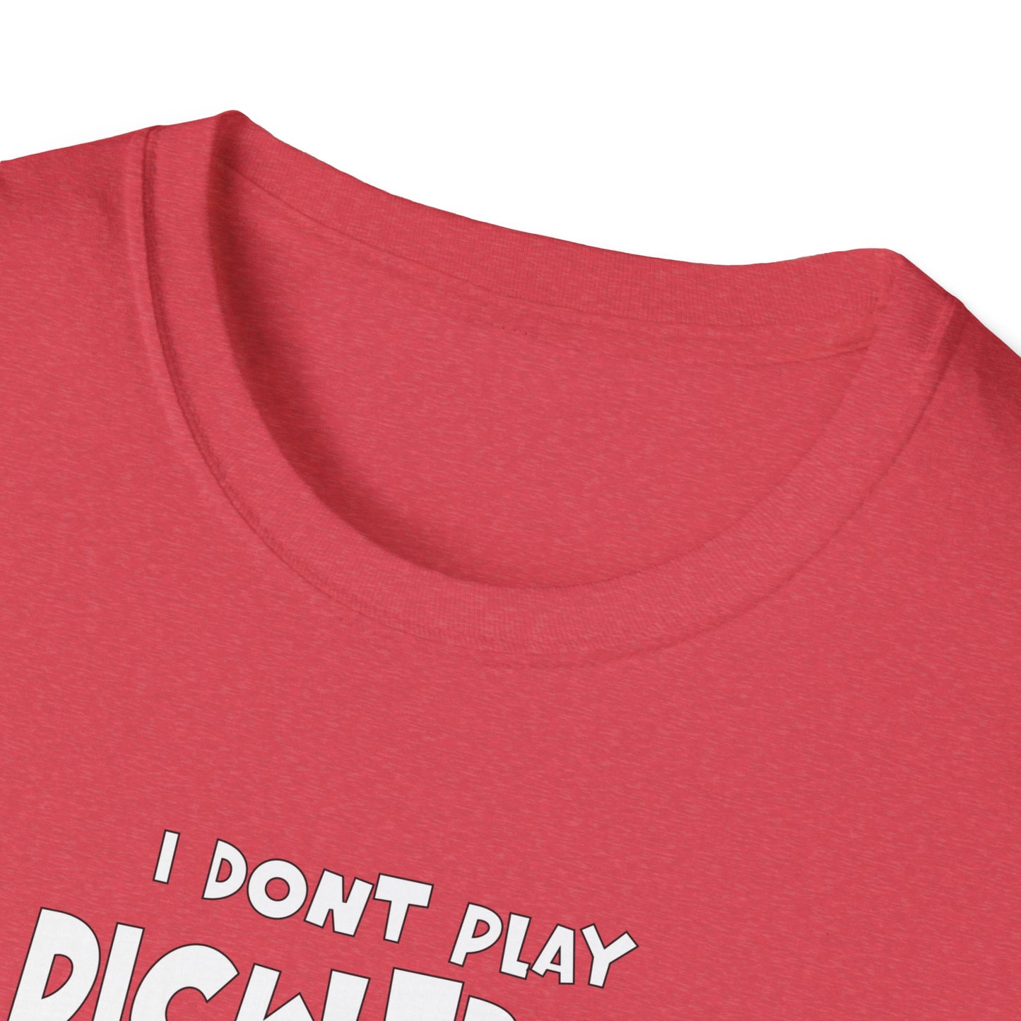 I Don't Play Pickleball Because (female). Pickleball Tee.