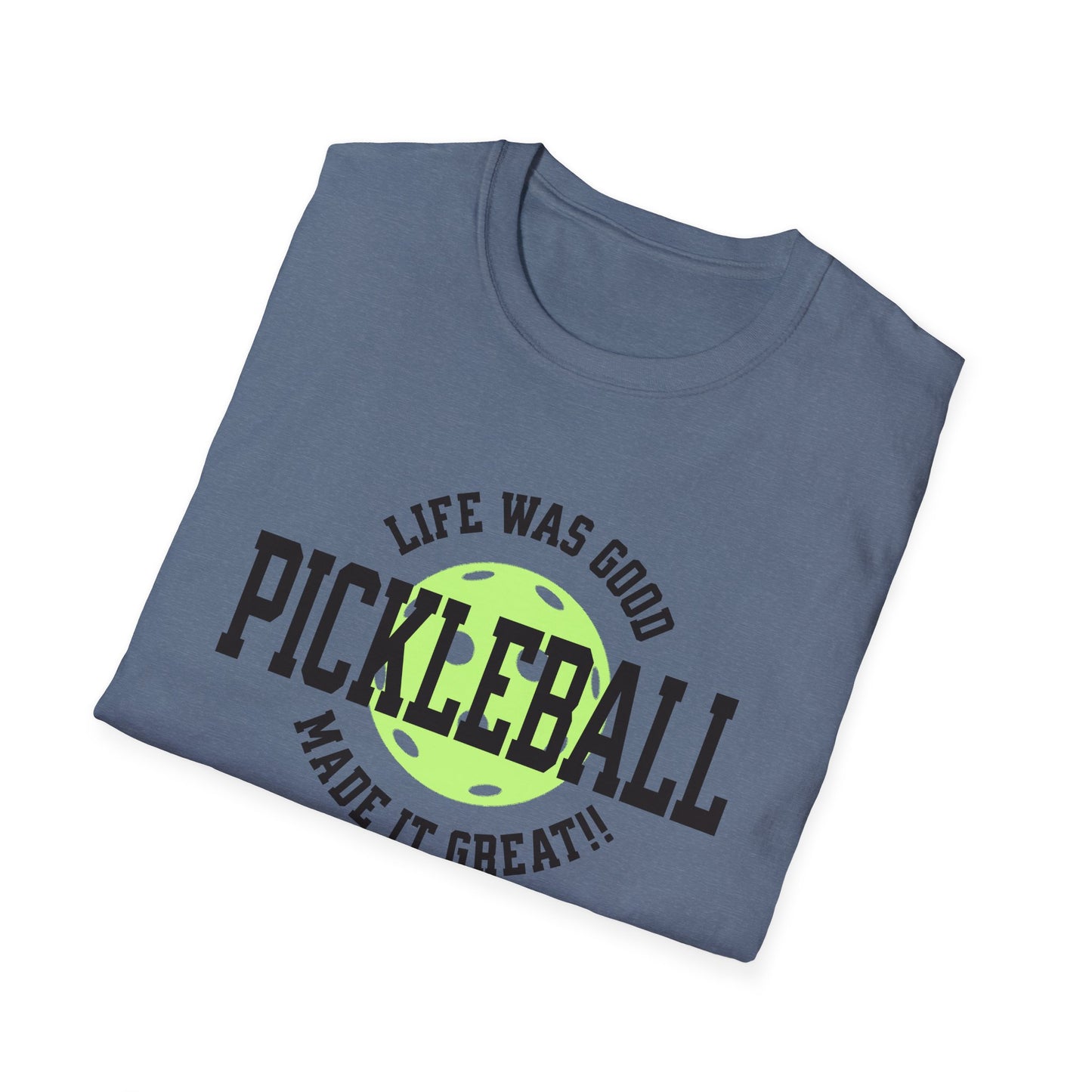 Life Was Good. Pickleball Tee.