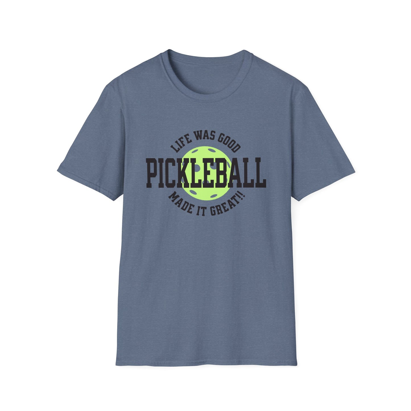 Life Was Good. Pickleball Tee.