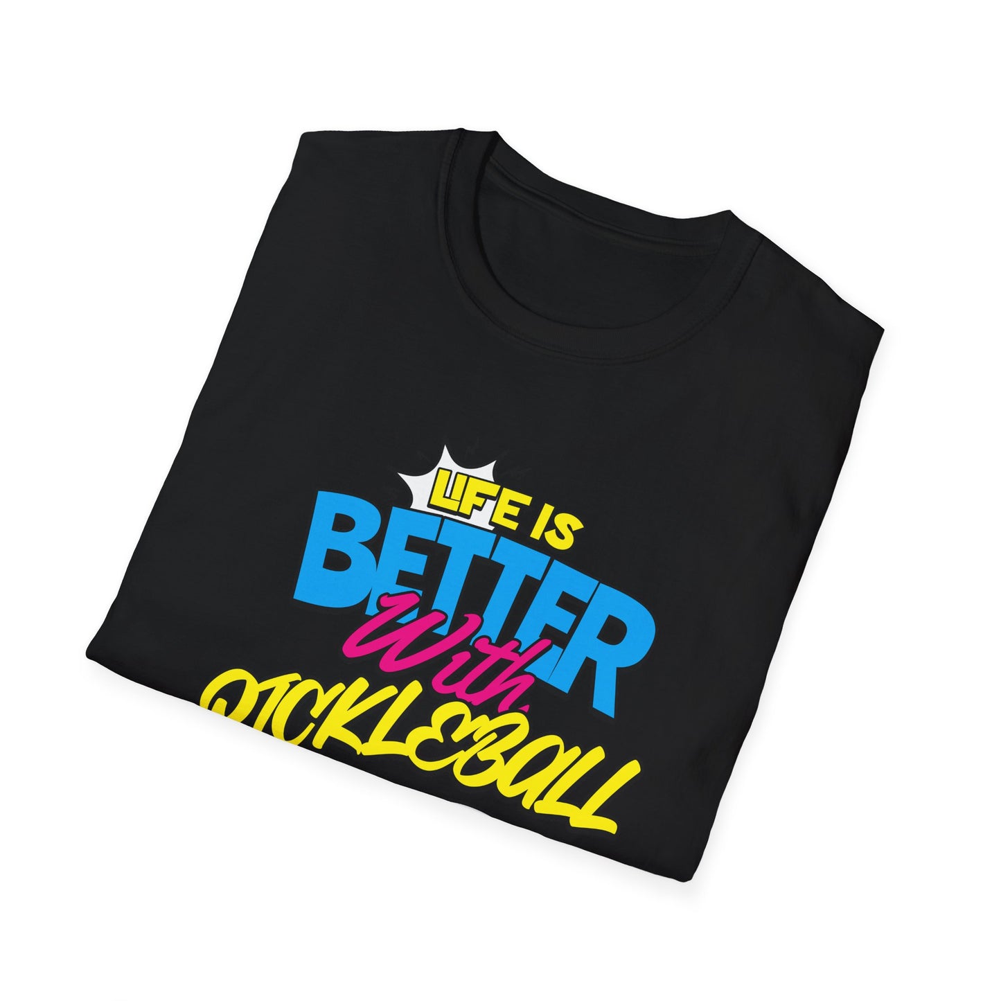 Life is Better. Pickleball Tee.