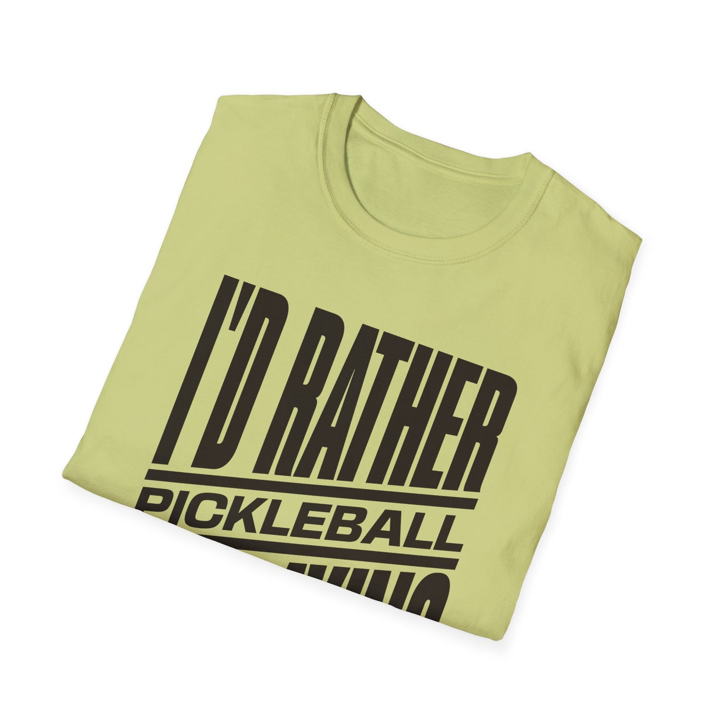 I'd Rather Be Playing Pickleball Tee.