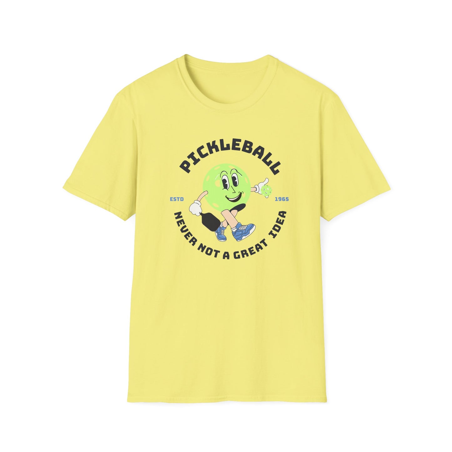 Never Not A Great Idea!  Pickleball Tee.