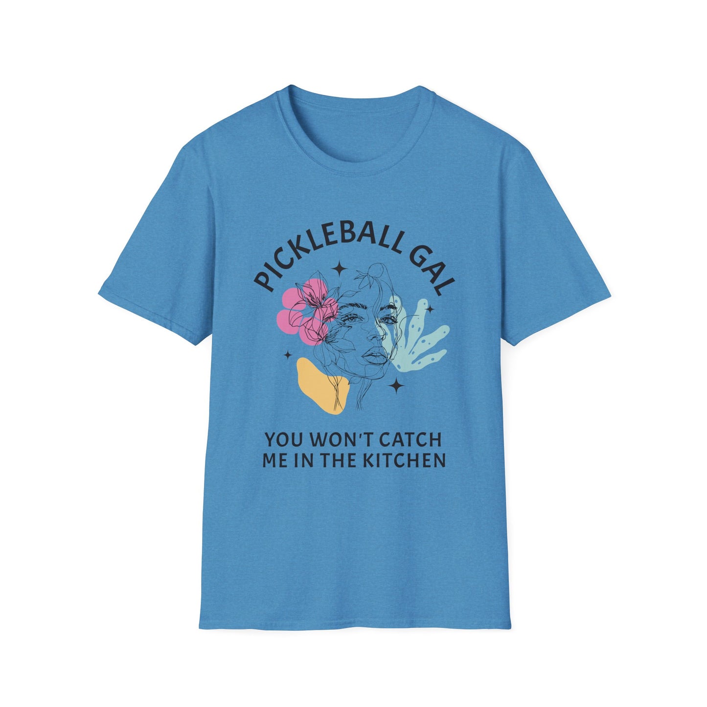 You Won't Catch Me In Kitchen. Pickleball Tee.