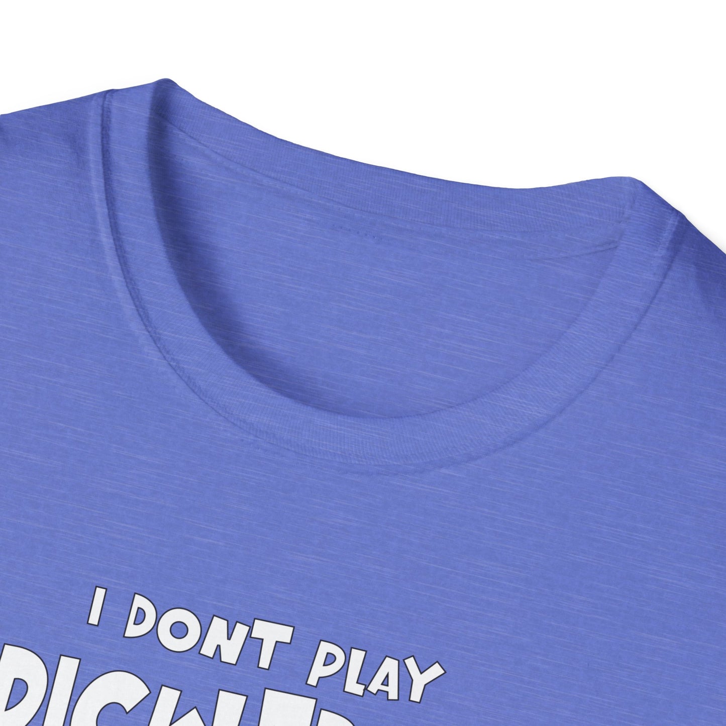 I Don't Play Pickleball Because (female). Pickleball Tee.