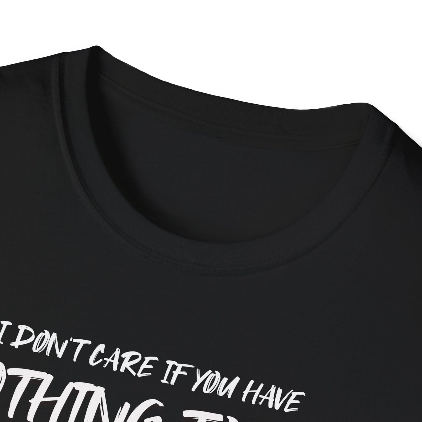 I Don't Care. Tee.