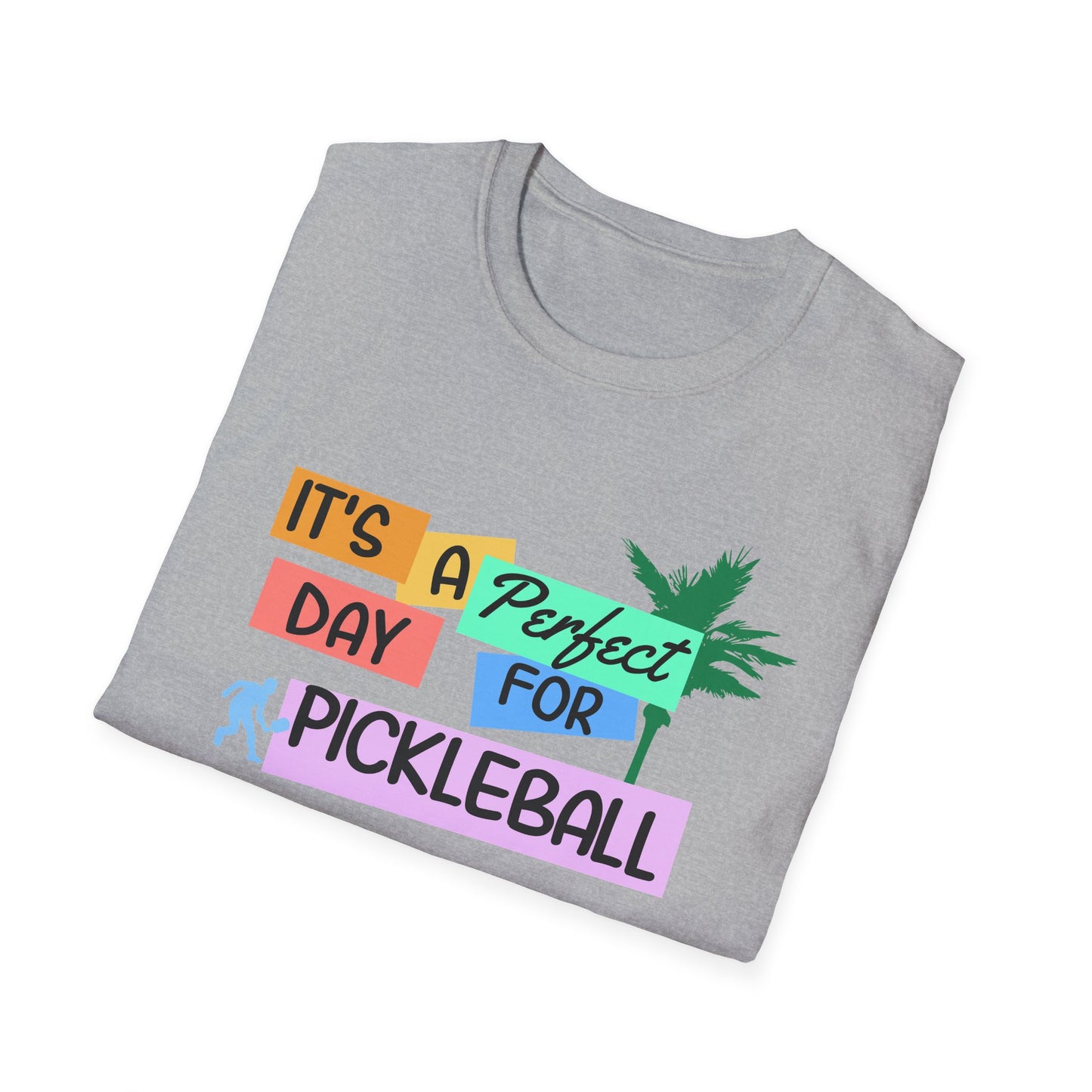 It's A Perfect Day. Pickleball Tee.