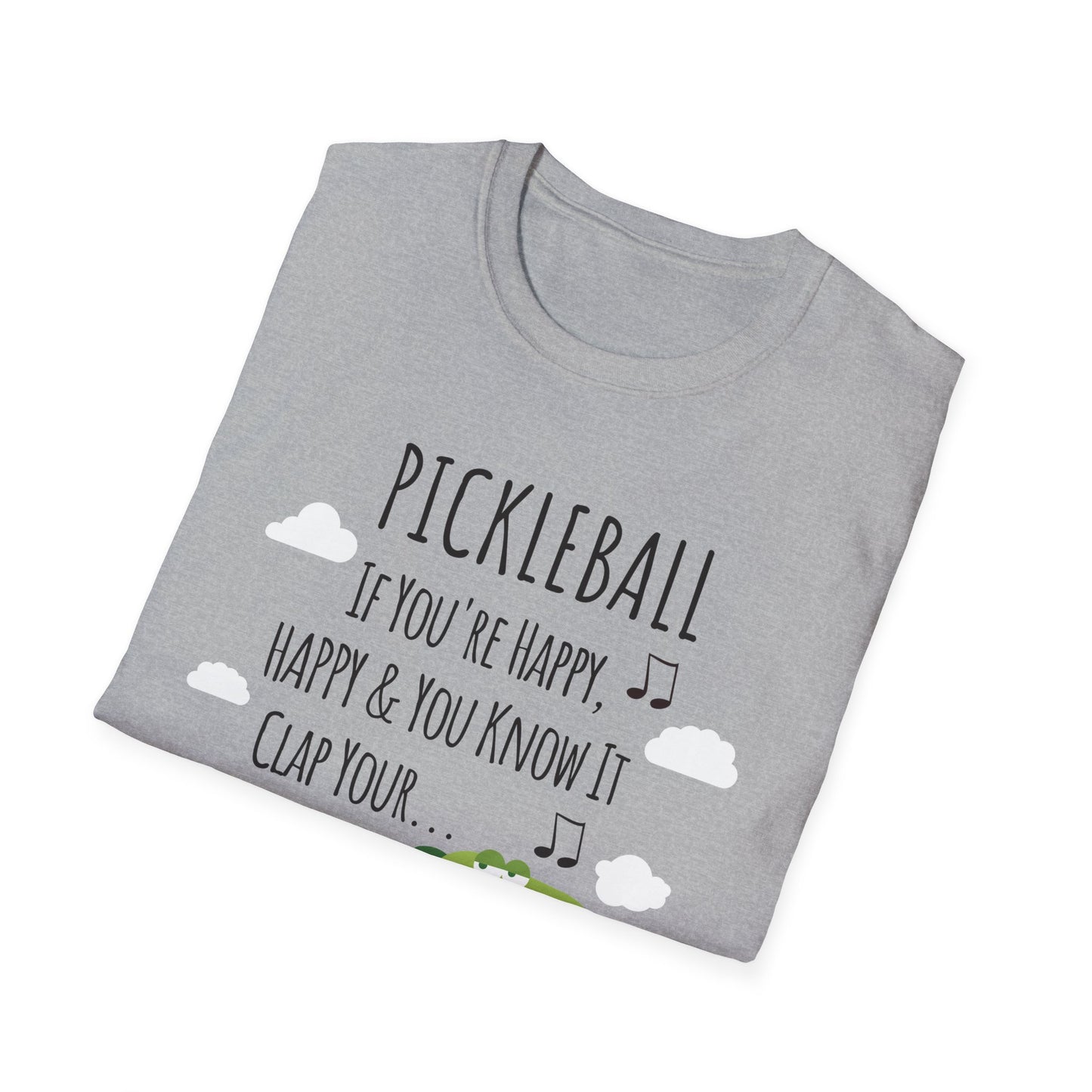 If You Are Happy Pickleball Tee.