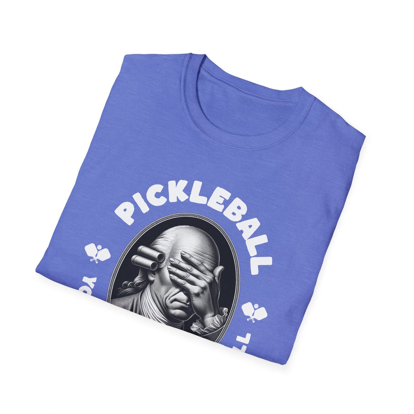 You Gotta Watch The Ball. Pickleball Tee.