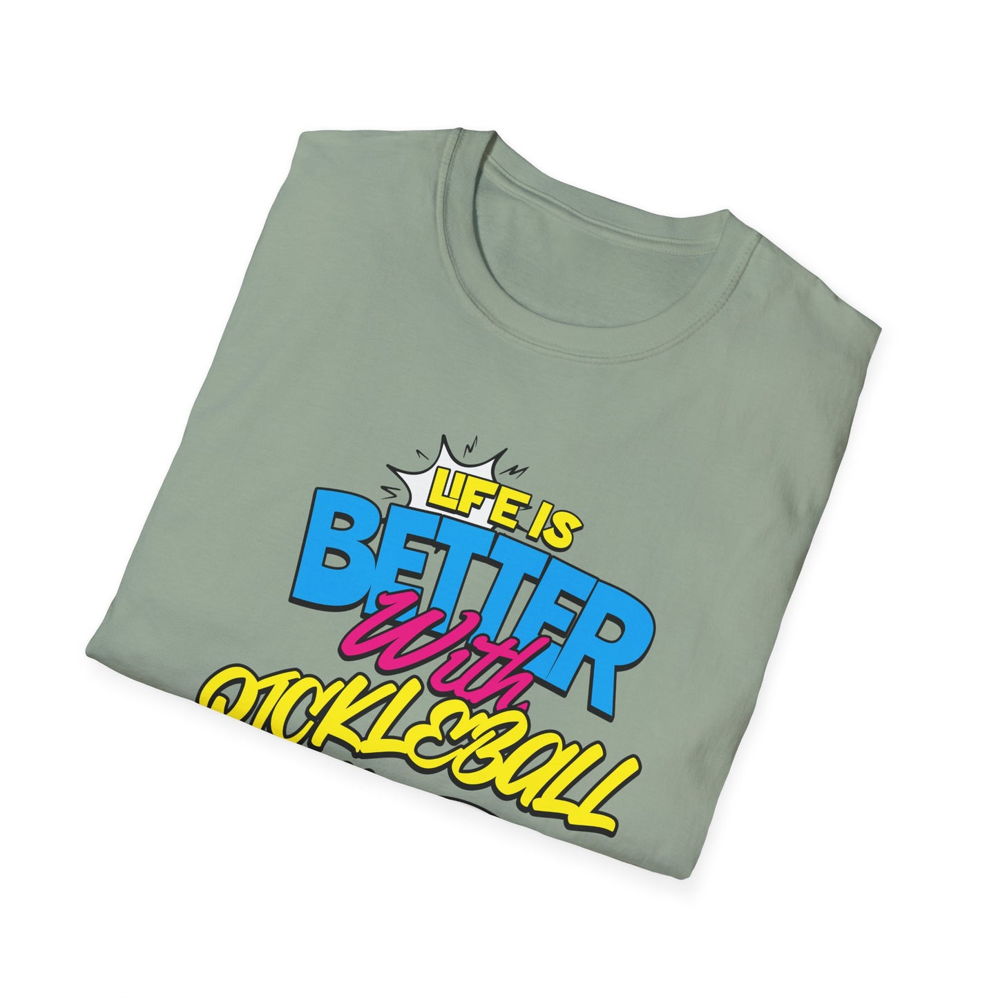 Life is Better. Pickleball Tee.