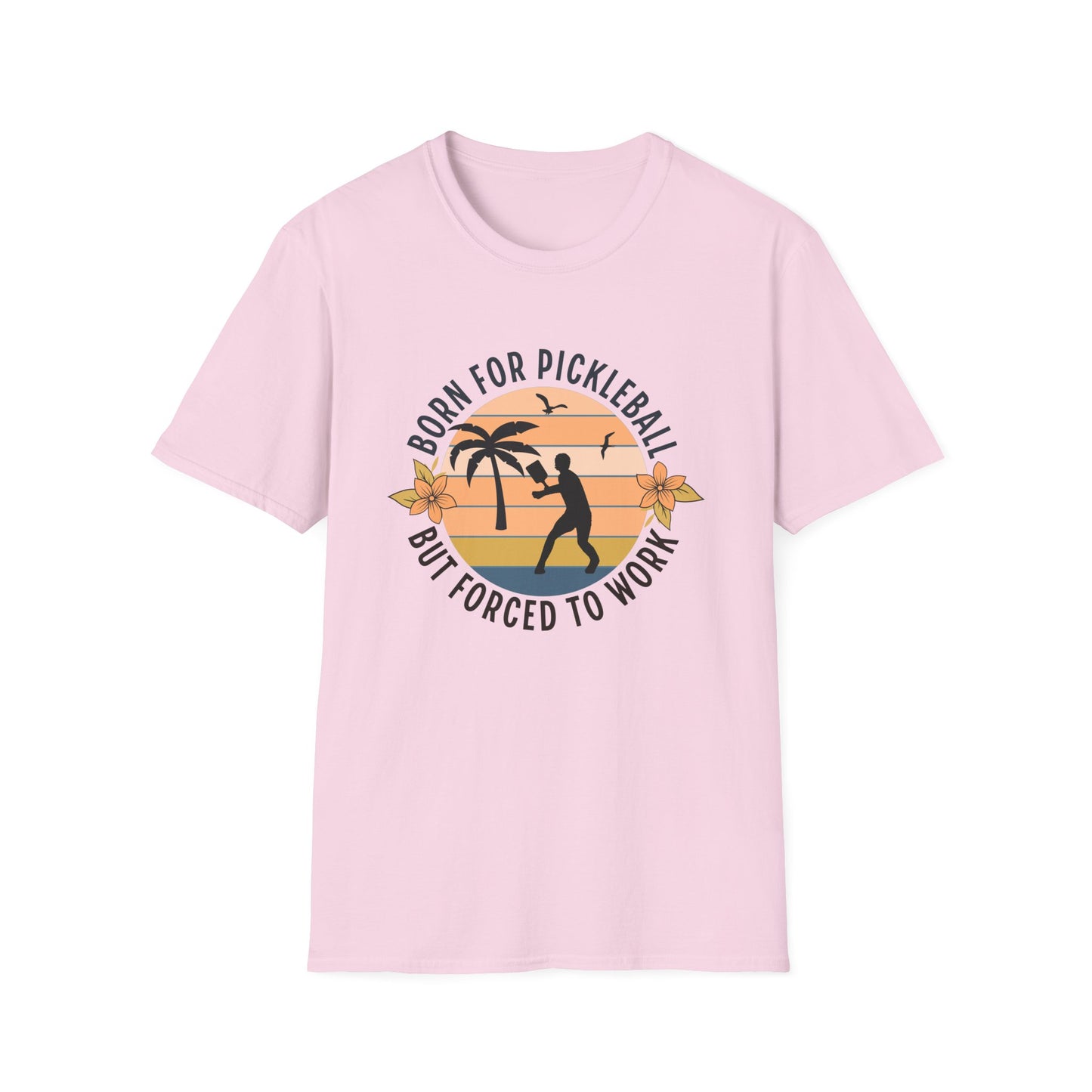 Born for Pickleball Tee.
