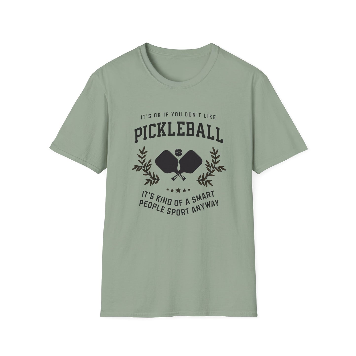 It's OK if You Don't. Pickleball Tee.