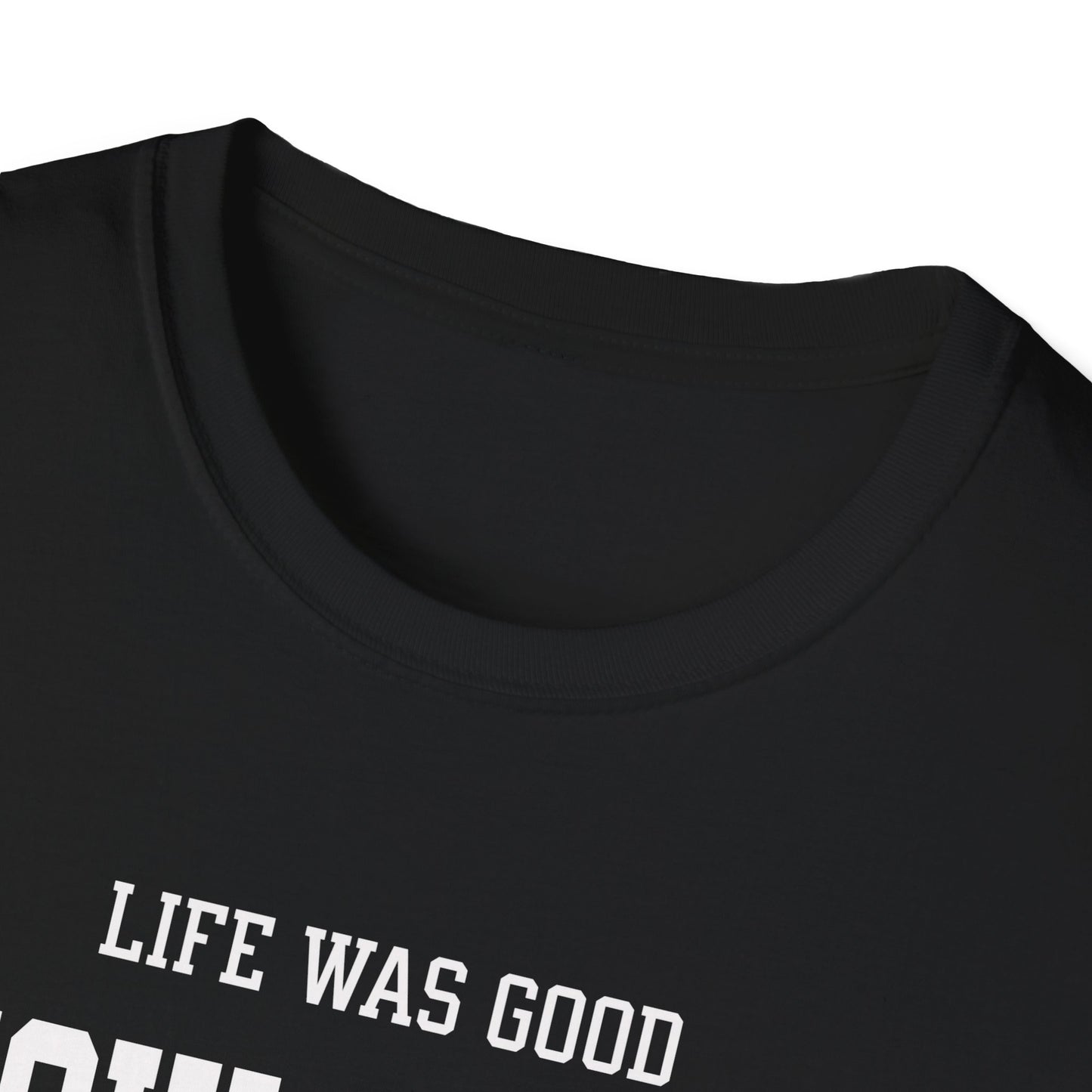 Life was Good. Pickleball Tee.