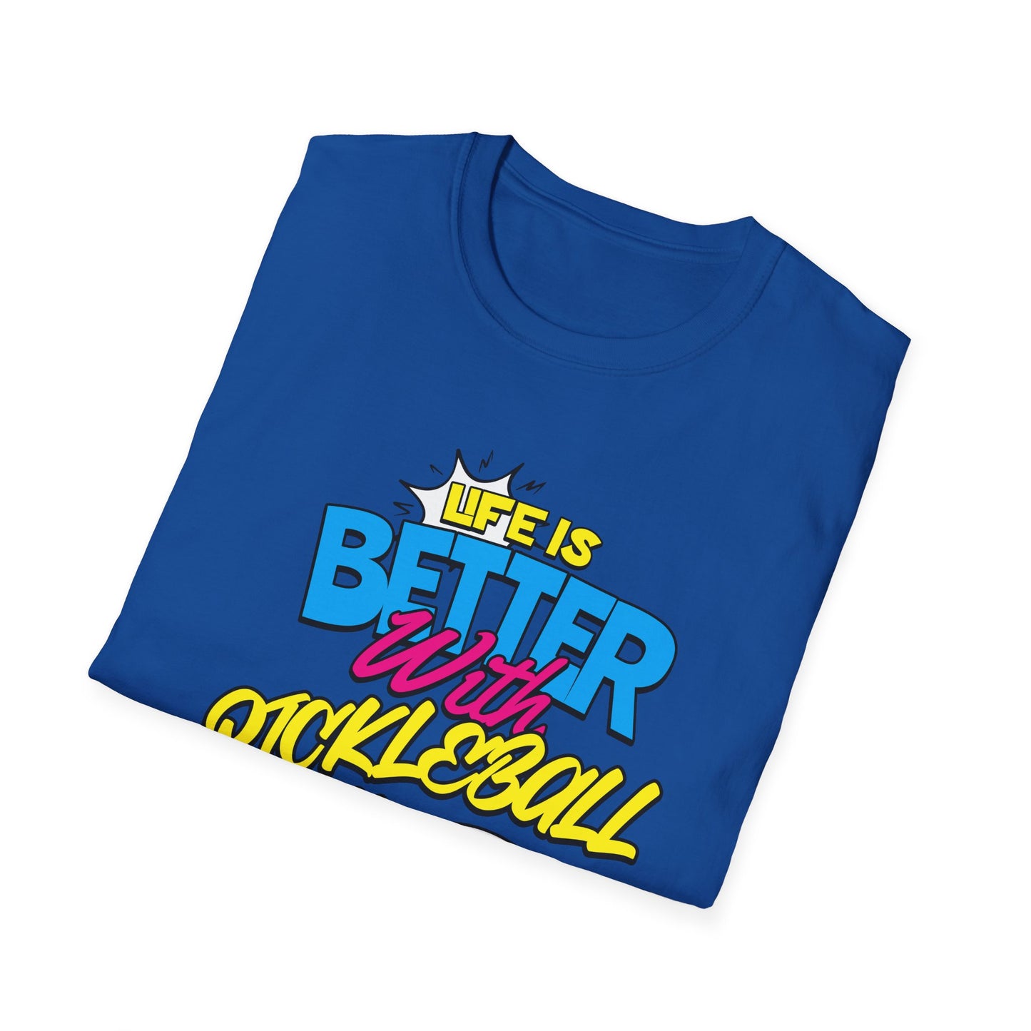 Life is Better. Pickleball Tee.