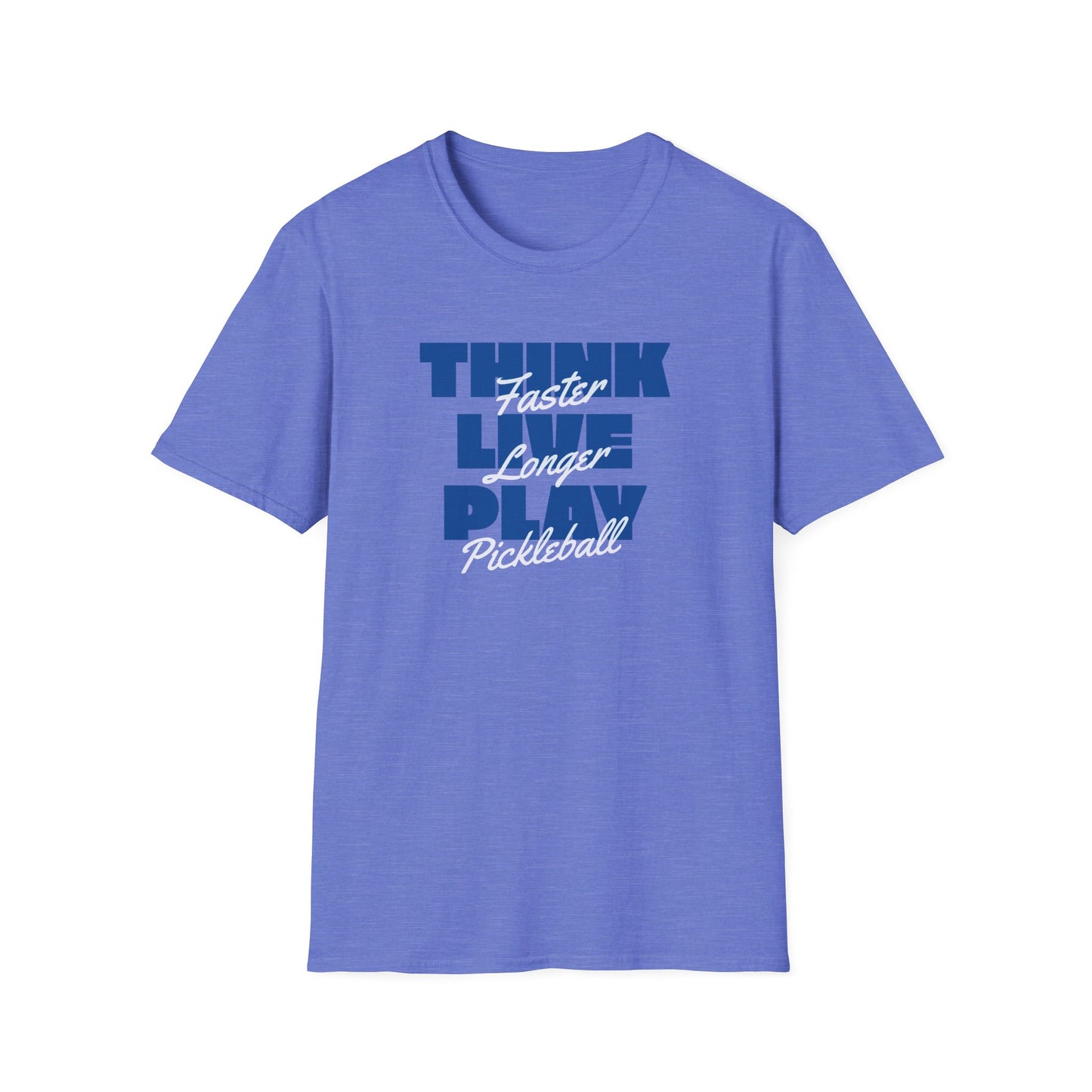 Think Faster. Live Longer.  Pickleball Tee.