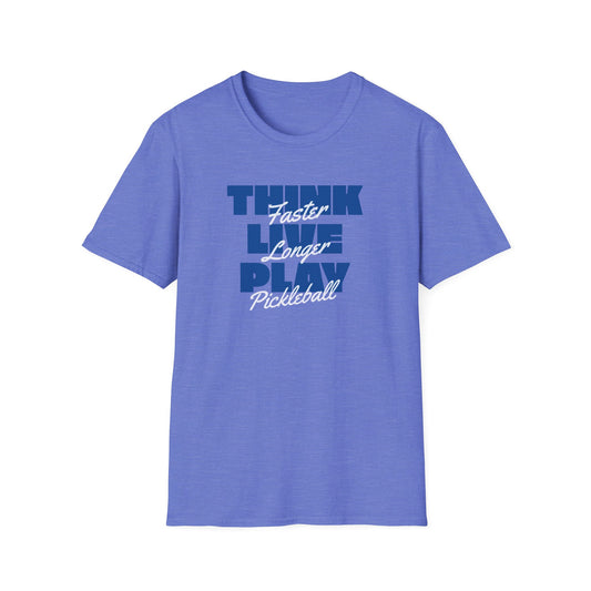 Think Faster. Live Longer.  Pickleball Tee.