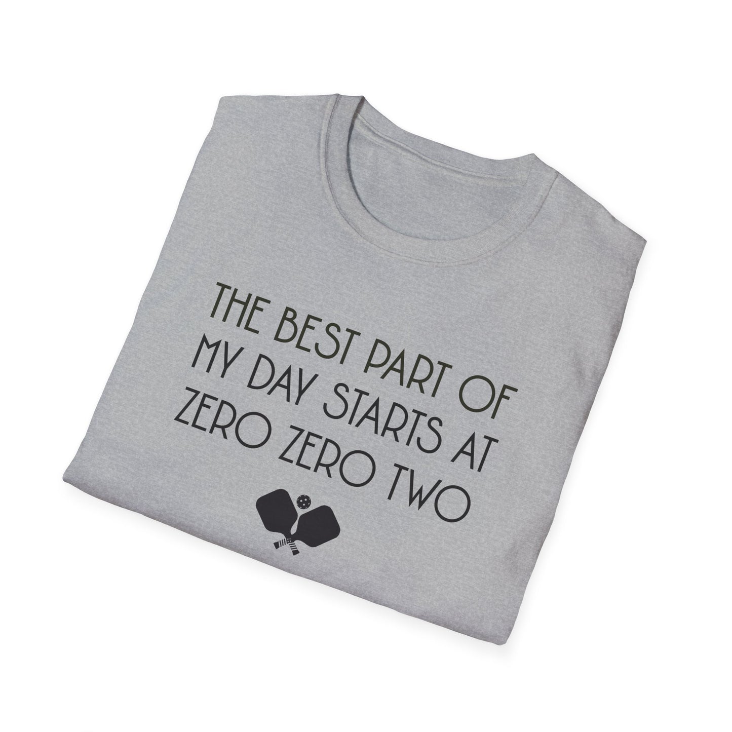 The Best Part of My Day Starts at Zero Zero Two.  Pickleball Tee.