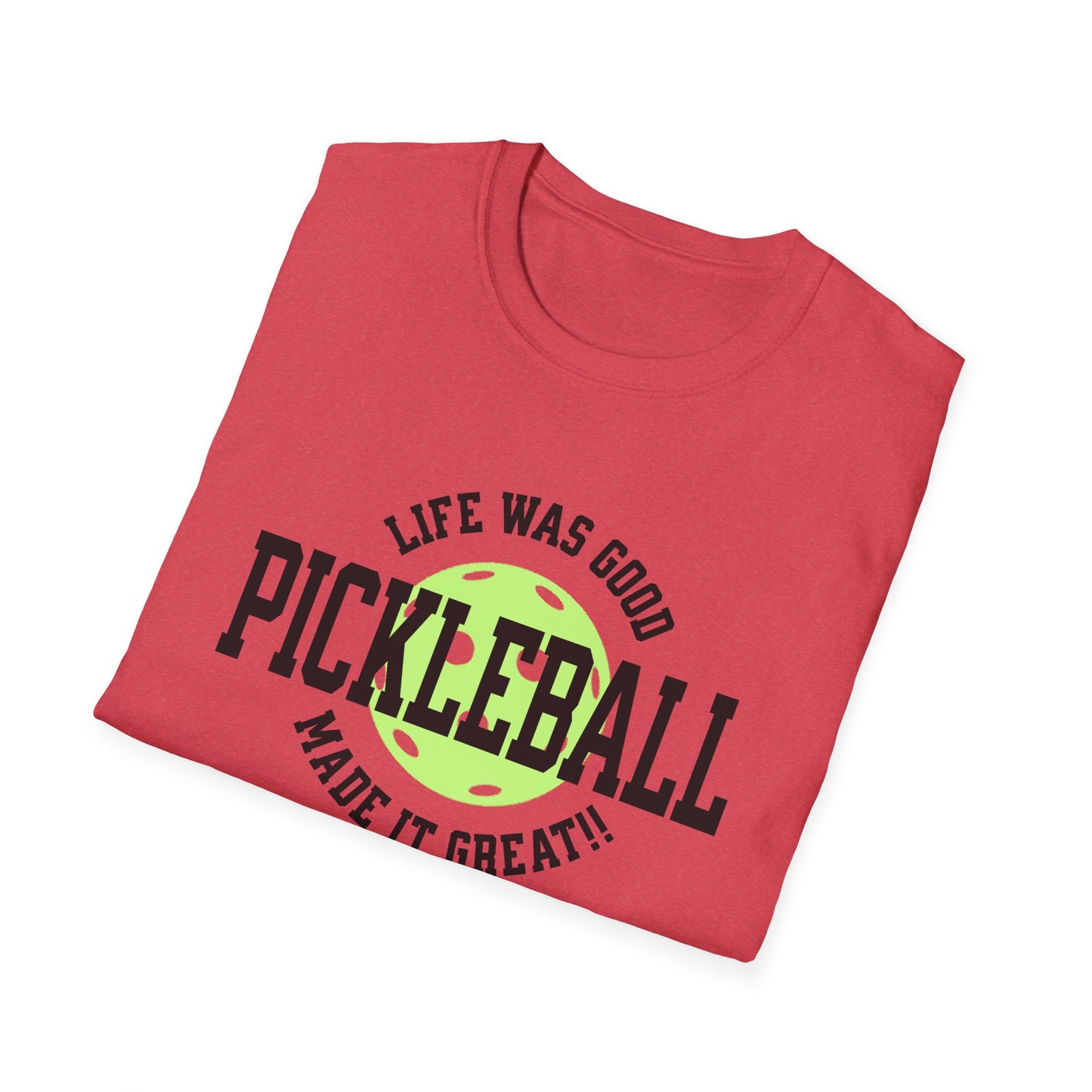 Life Was Good. Pickleball Tee.