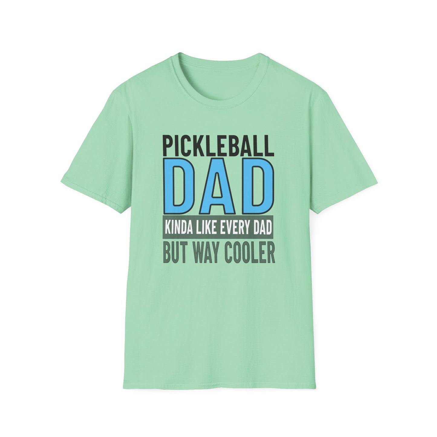 Pickleball Dad But Way Cooler. Pickleball Tee.
