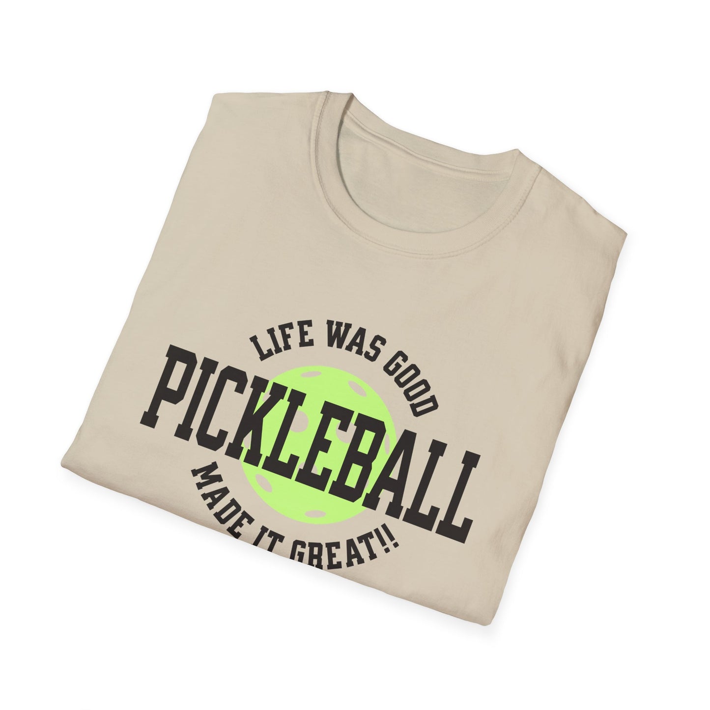 Life Was Good. Pickleball Tee.