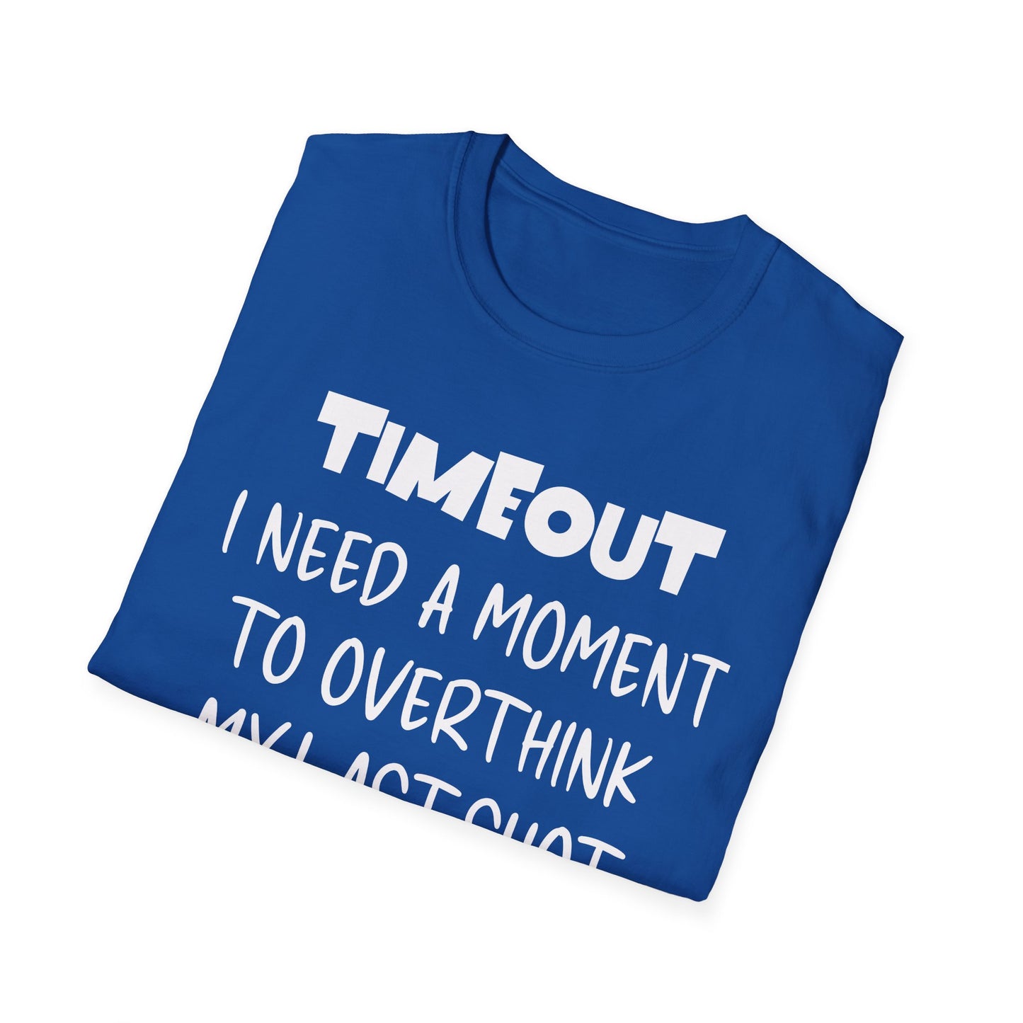 TIMEOUT. I Need A Moment.  Pickleball Tee.