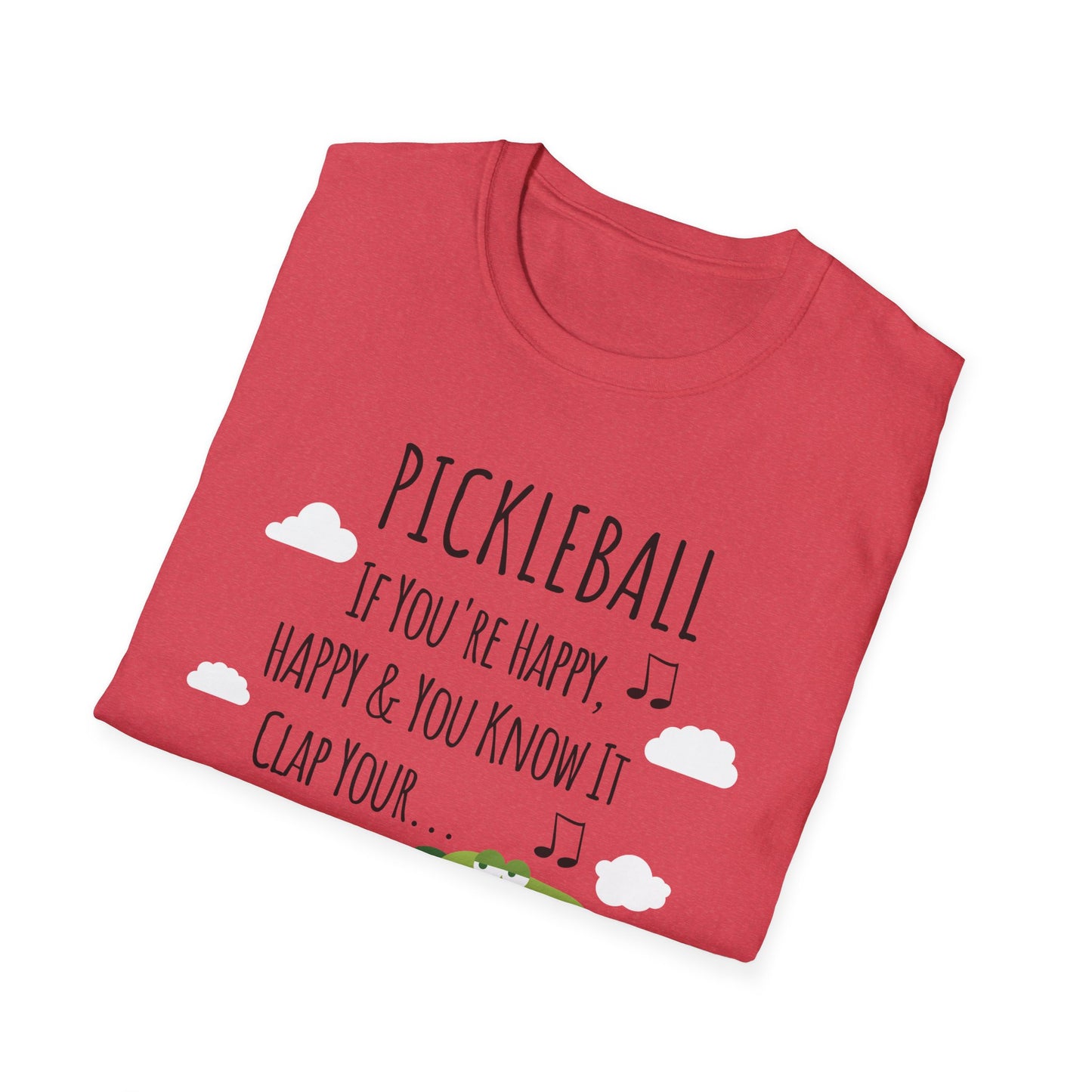 If You Are Happy Pickleball Tee.