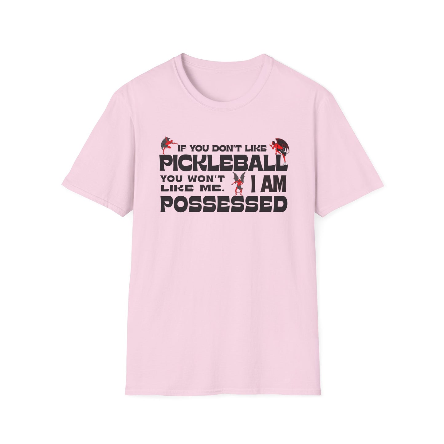 If you don't like pickleball. Pickleball Tee.