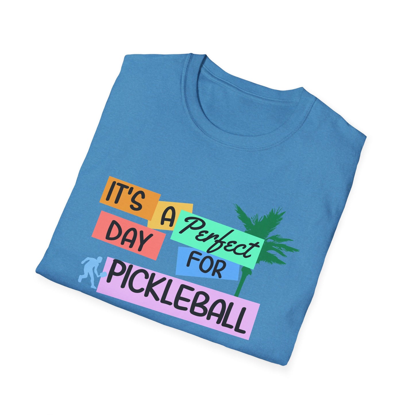 It's A Perfect Day. Pickleball Tee.