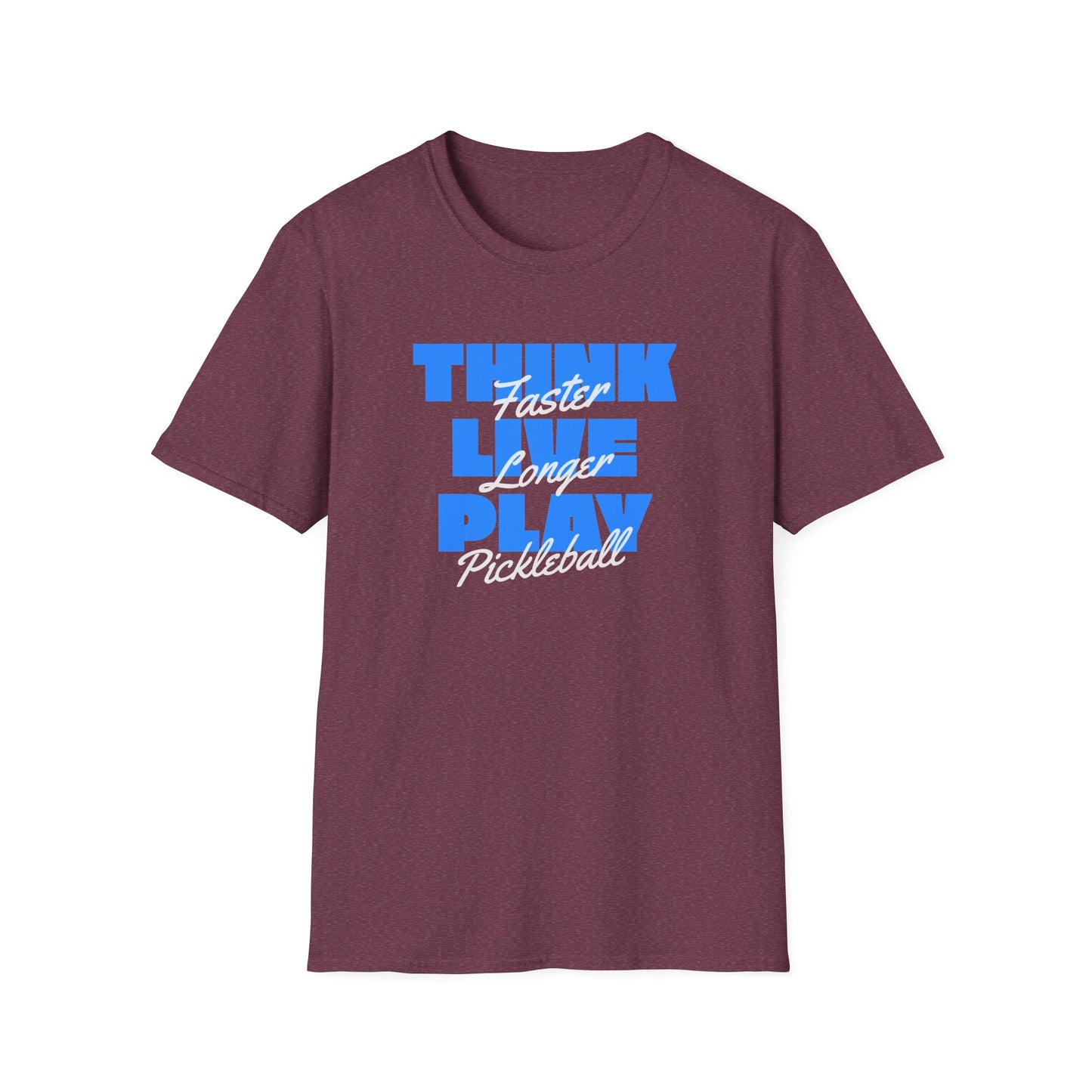 Think Faster. Live Longer.  Pickleball Tee.