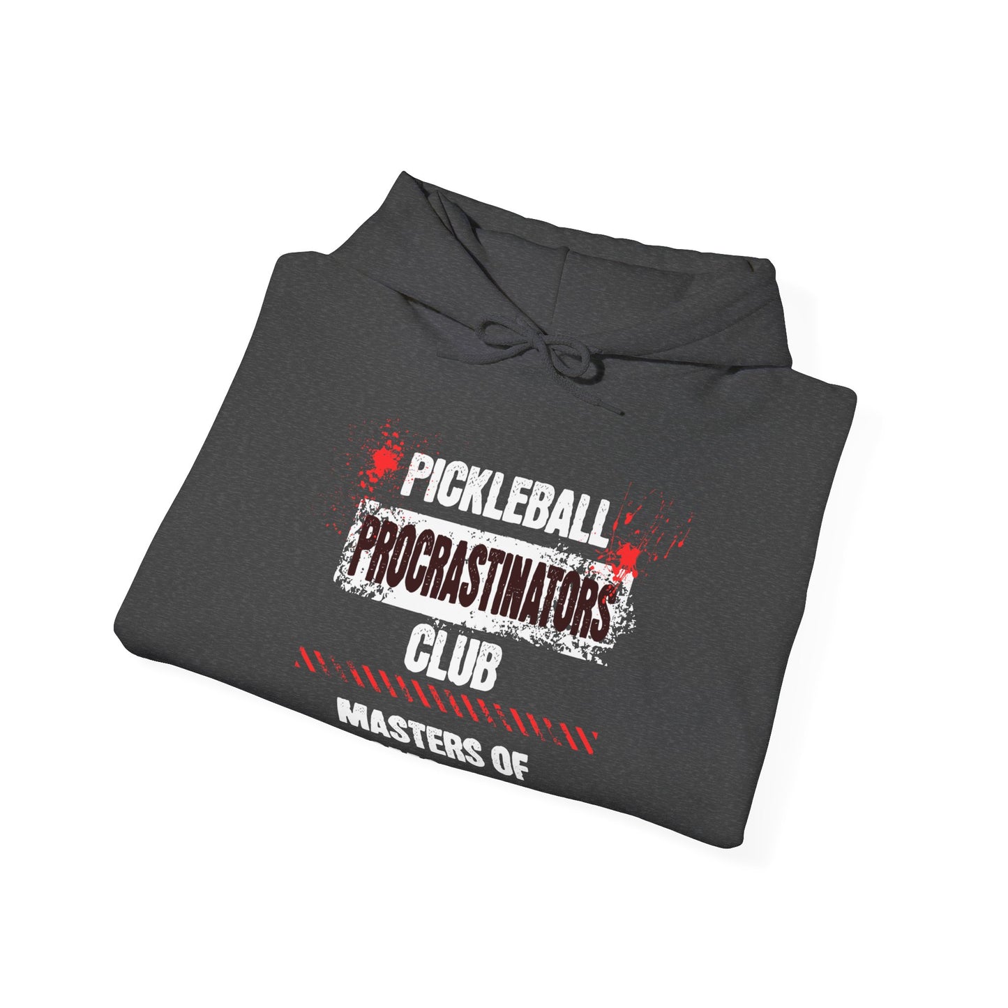 Pickleball Procrastinators Club. Masters of Tomorrow. Unisex Heavy Blend™ Hooded Sweatshirt