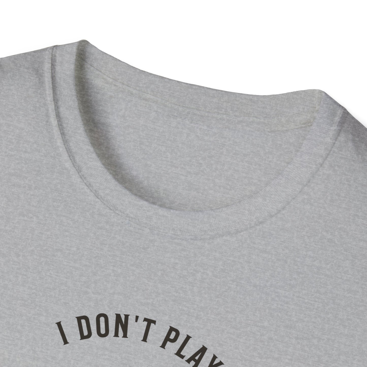 I Don't Play Pickleball Because It Is Easy. Pickleball Tee.