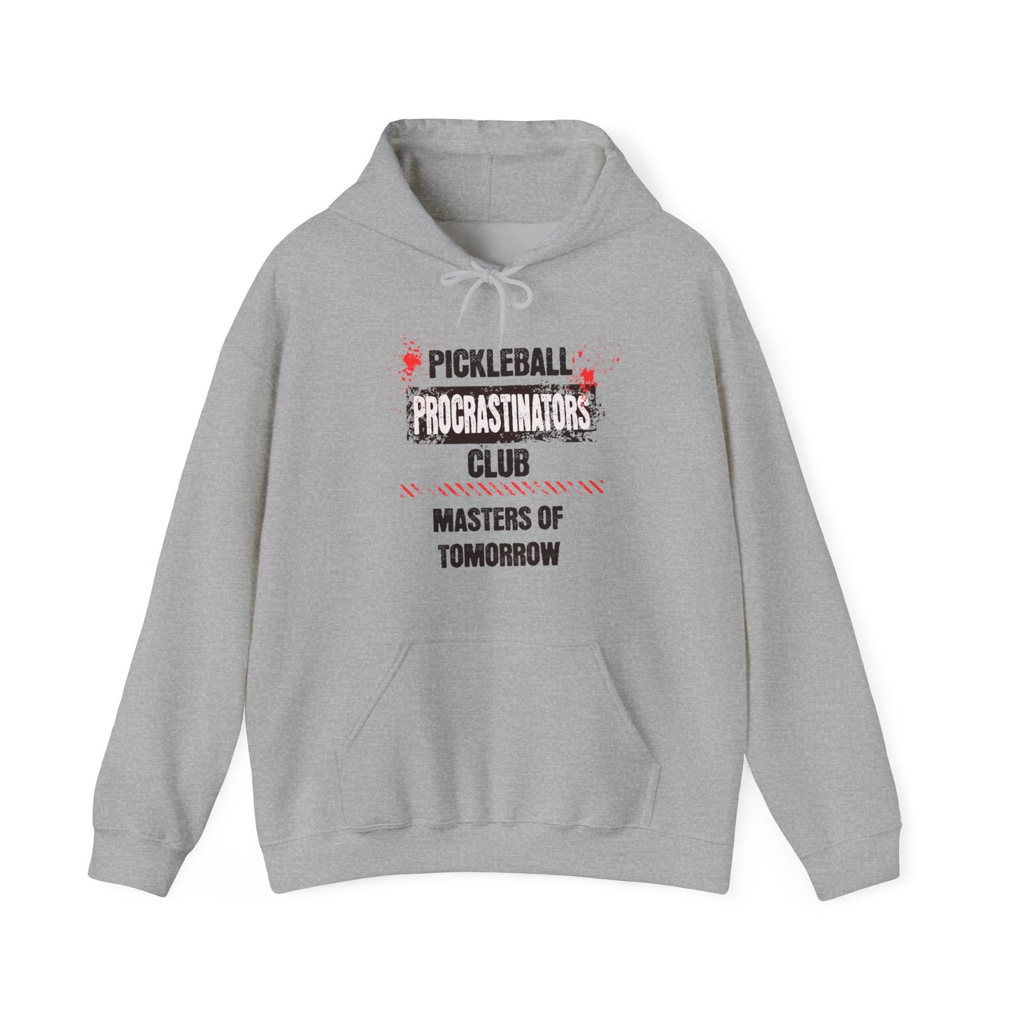 Pickleball Procrastinators Club. Masters of Tomorrow. Unisex Heavy Blend™ Hooded Sweatshirt