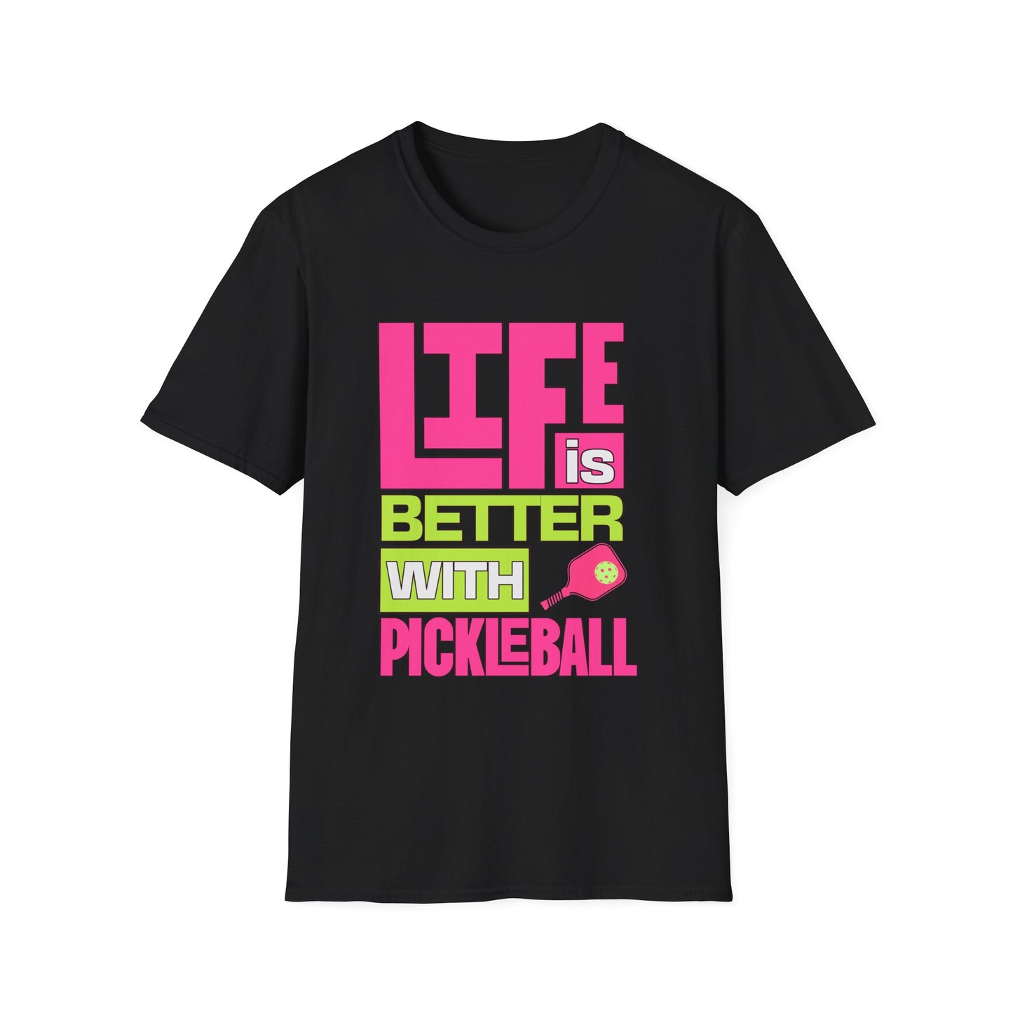 Life is Better with Pickleball Tee.