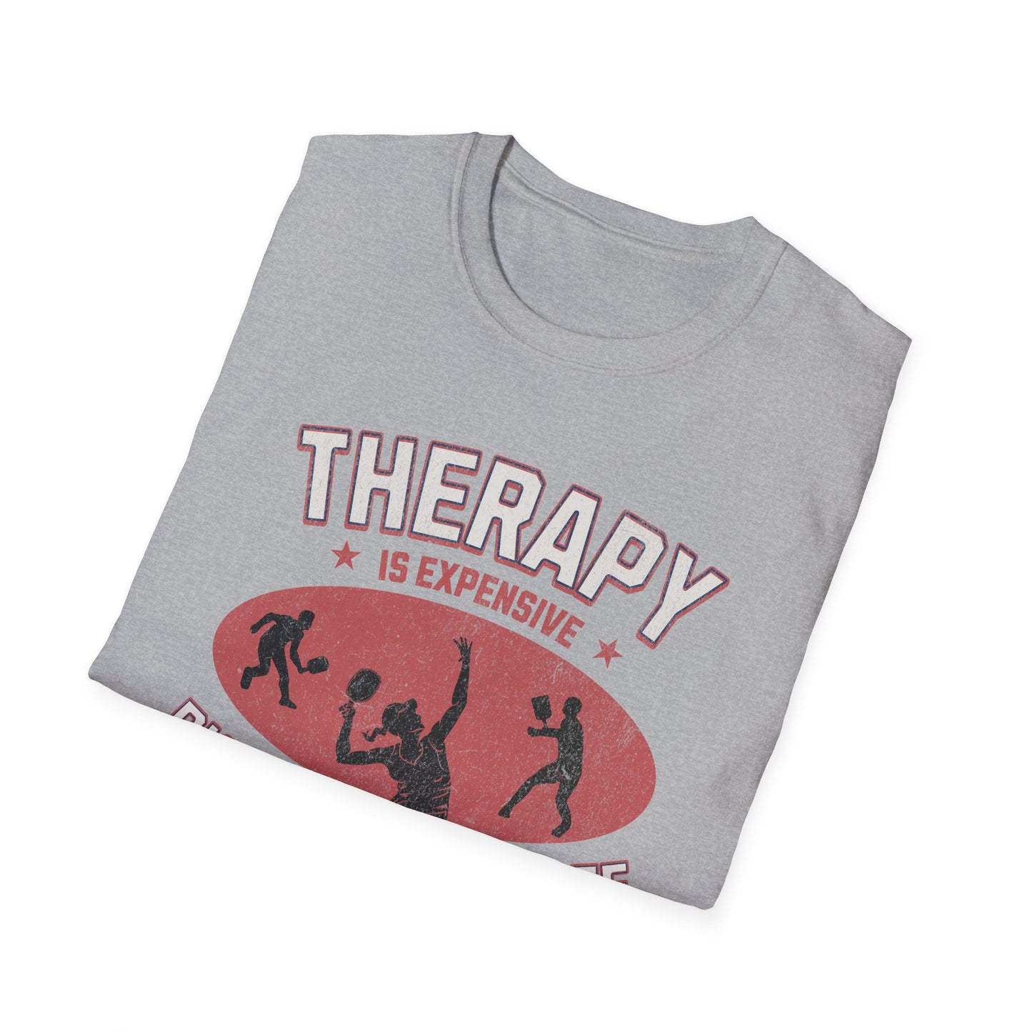 Therapy is Expensive.  Pickleball Tee.
