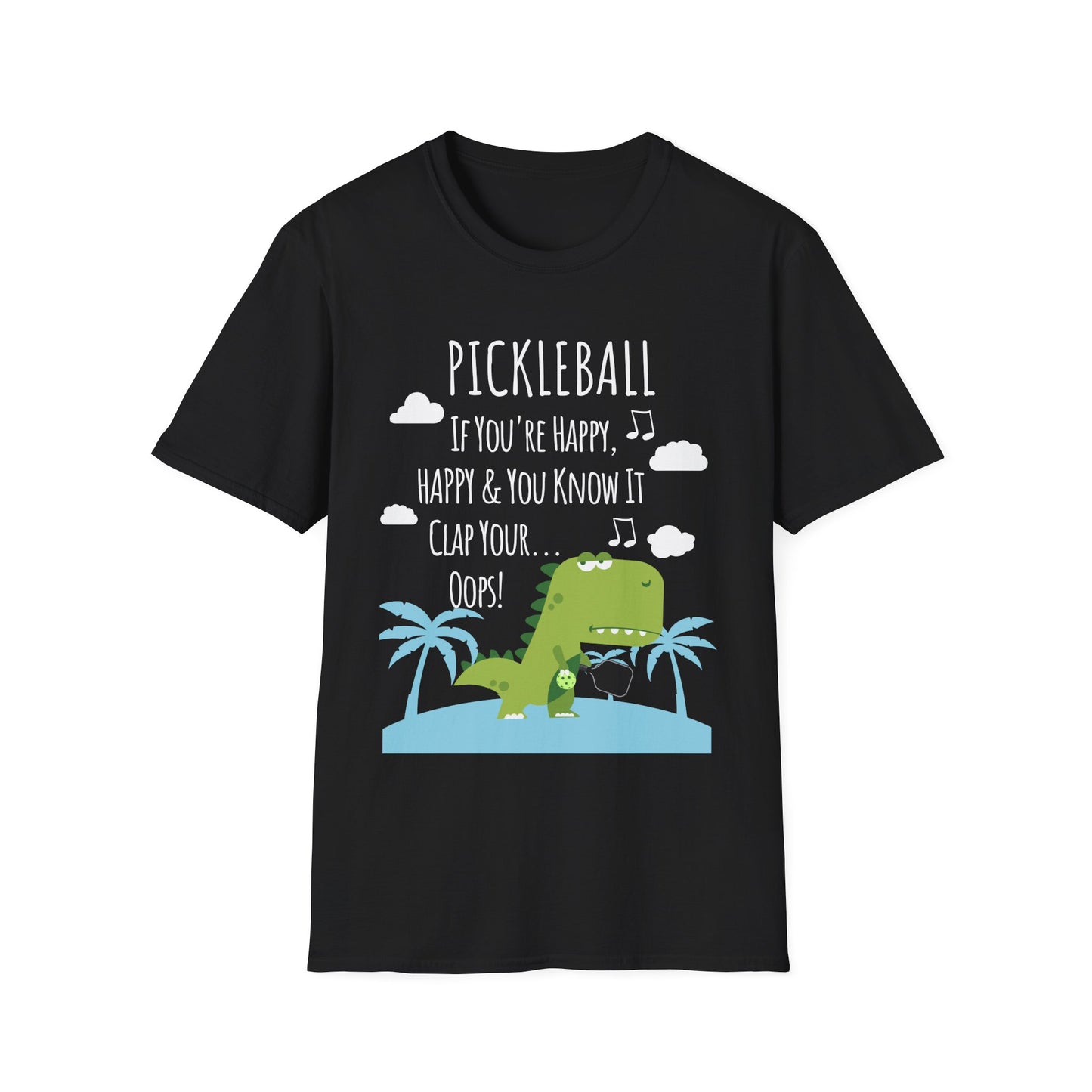 If You Are Happy Pickleball Tee.