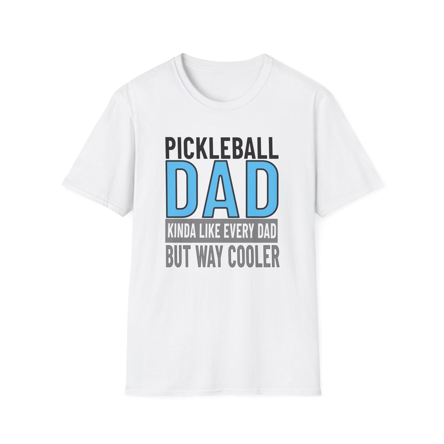 Pickleball Dad But Way Cooler. Pickleball Tee.