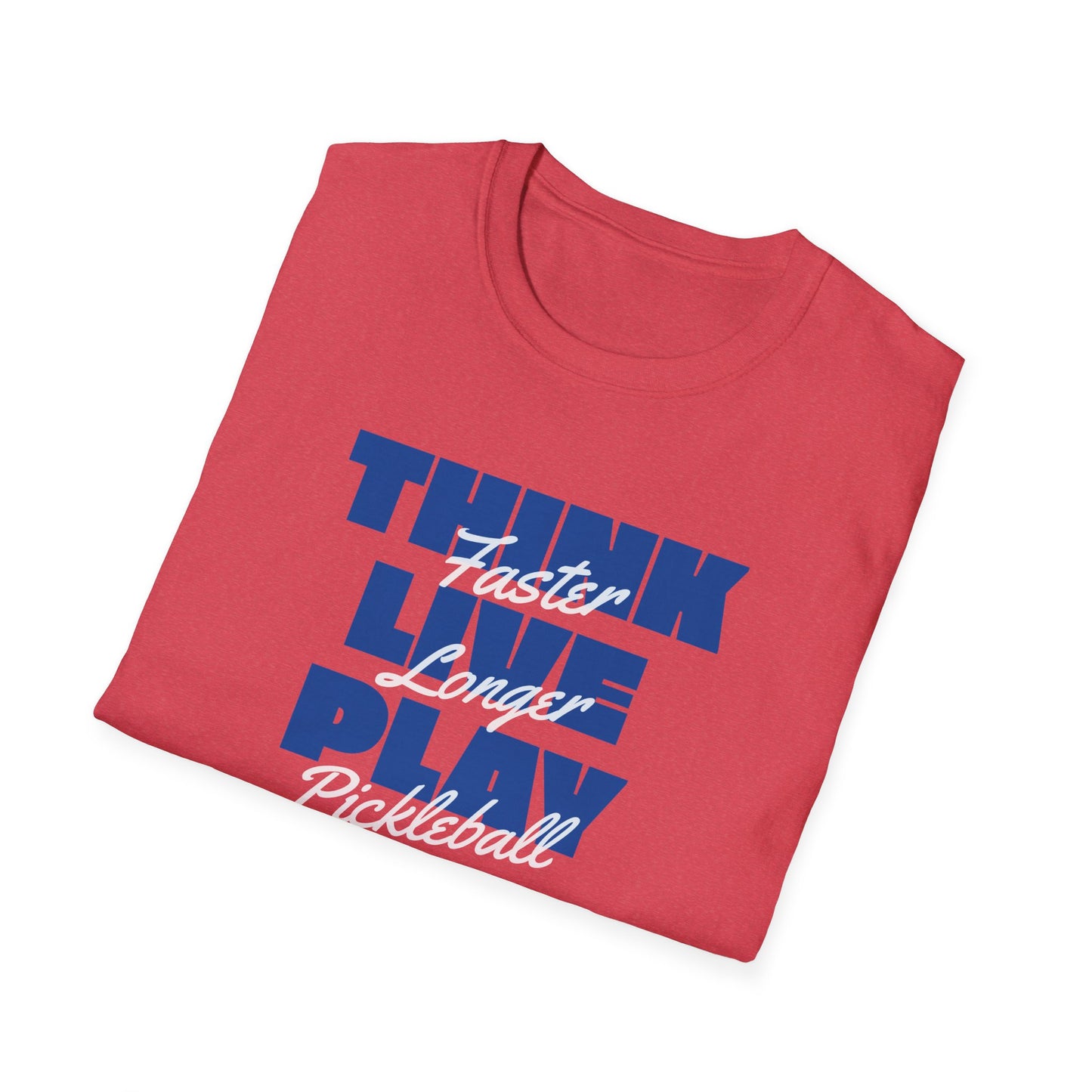 Think Faster. Live Longer.  Pickleball Tee.