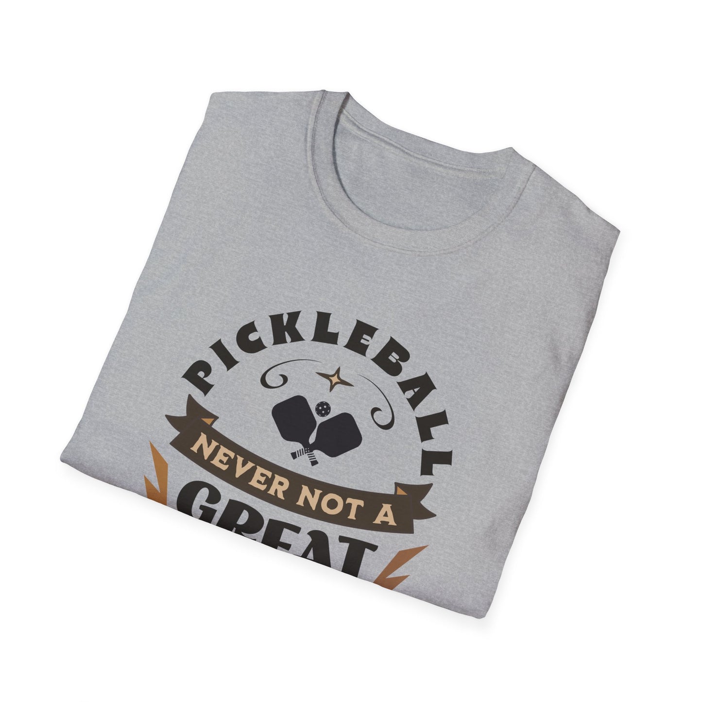 Never Not A Great Idea. Pickleball Tee.