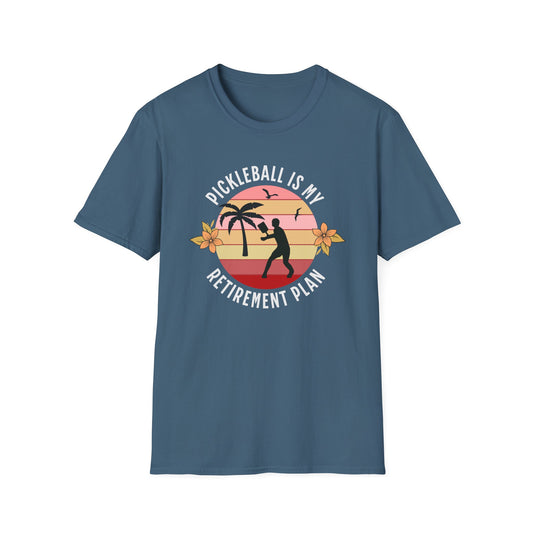 My Retirement Plan. Pickleball Tee.