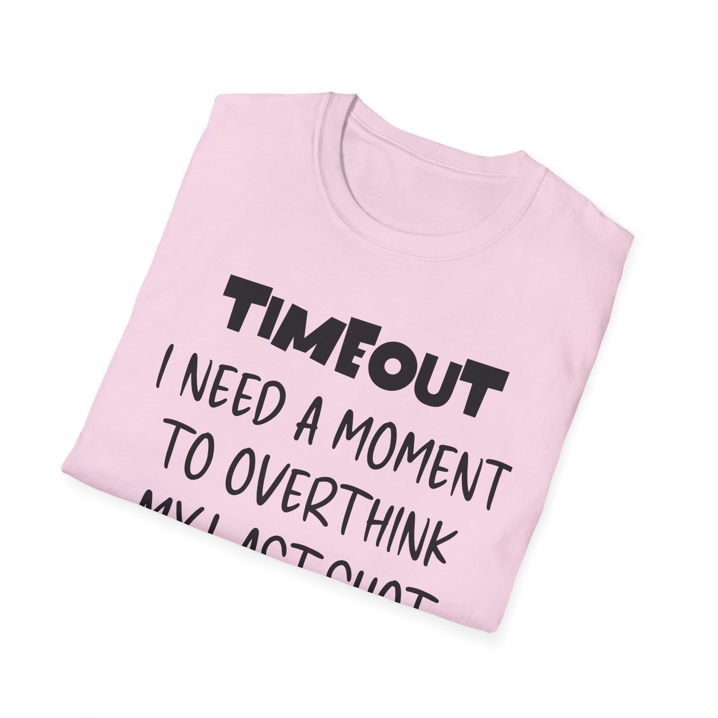 TIMEOUT. I Need A Moment.  Pickleball Tee.