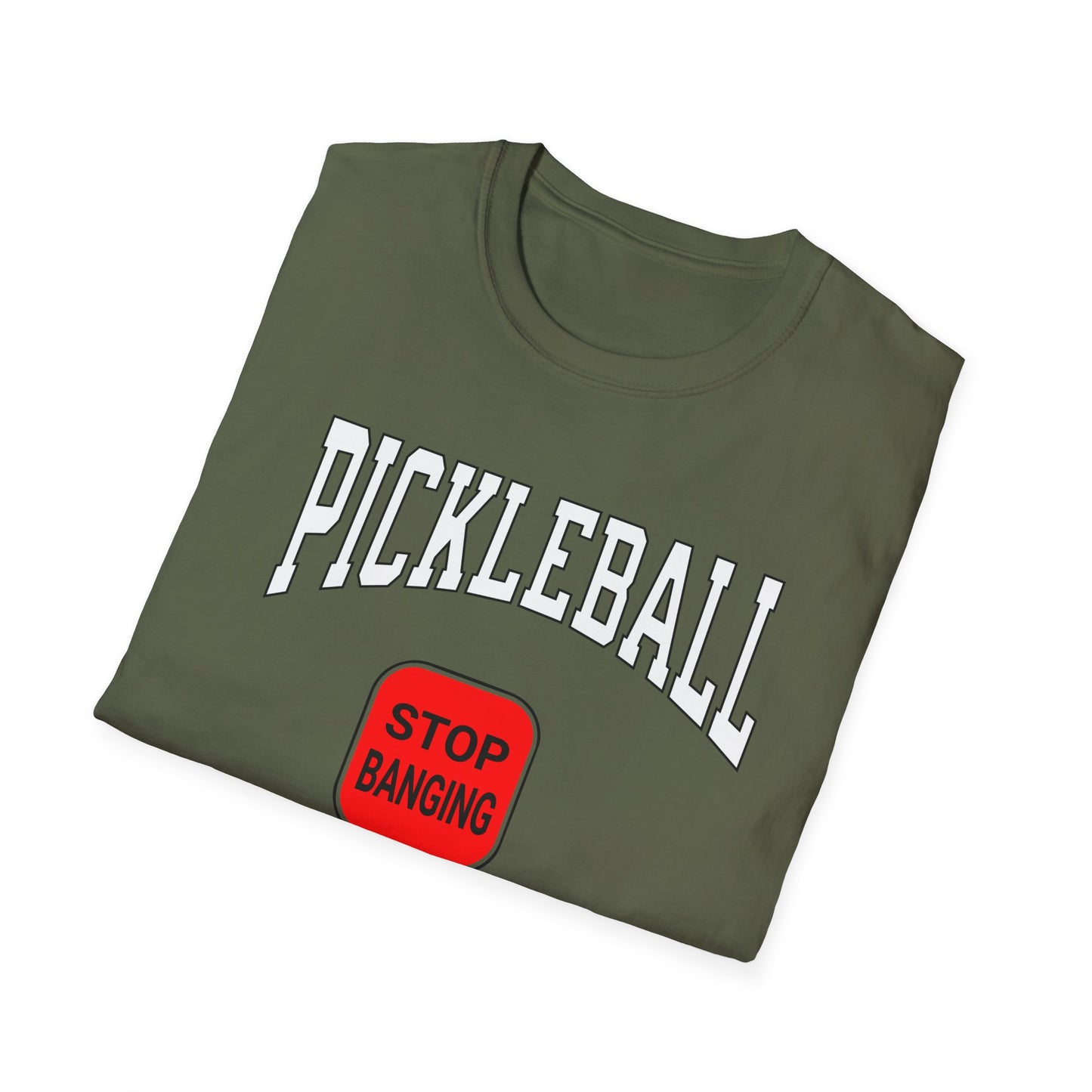 Stop Banging. Pickleball Tee.