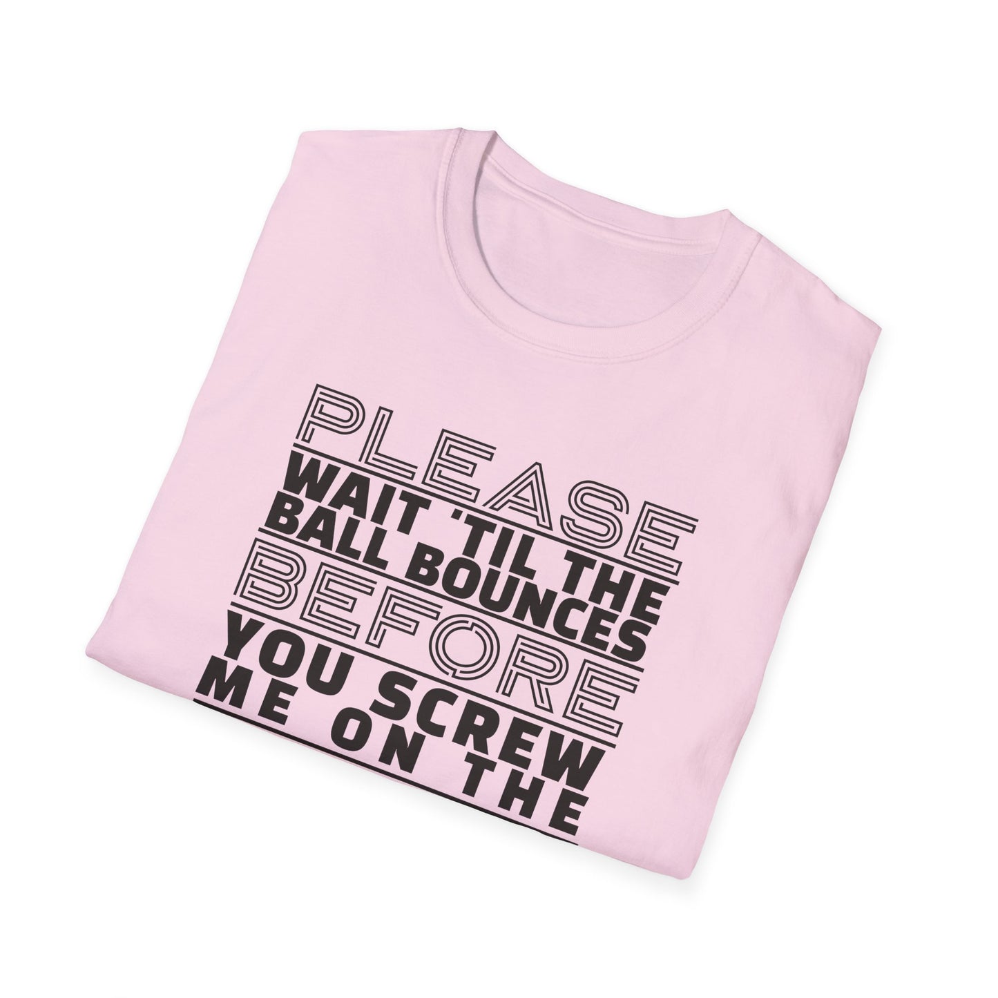 Please Wait 'Til. Pickleball Tee.