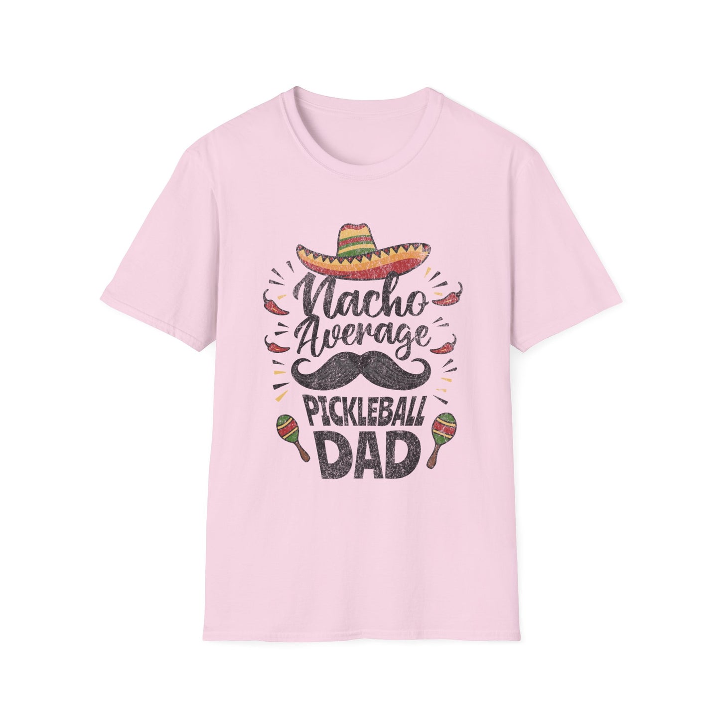 Nacho Average Dad. Pickleball Tee.