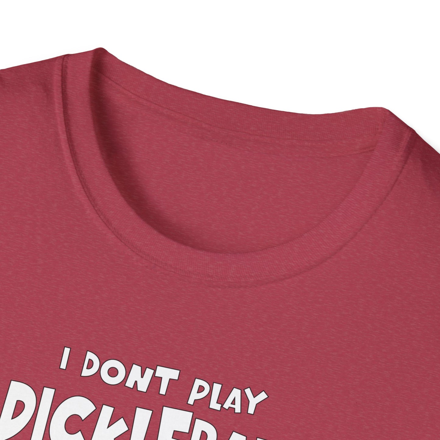 I Don't Play Pickleball Because I'm Good At It (Statue). Pickleball Tee.