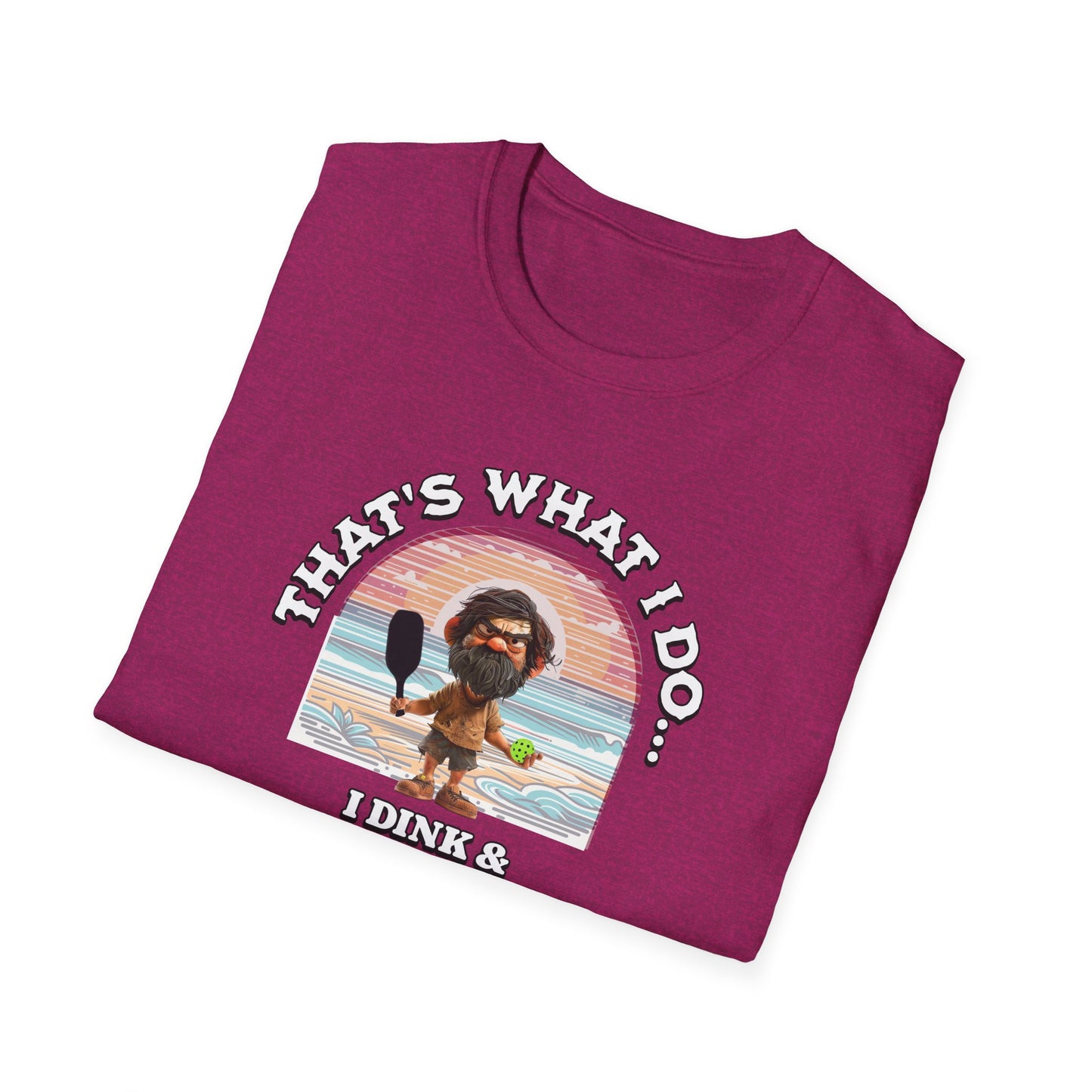 That's what I do... Pickleball Tee.