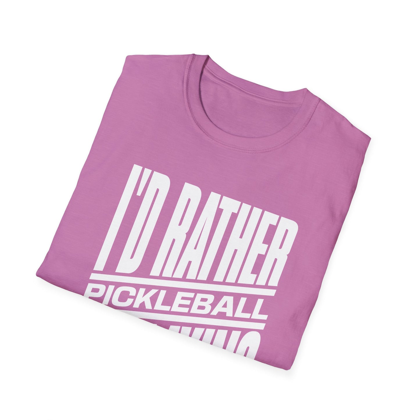 I'd Rather Be Playing Pickleball Tee.