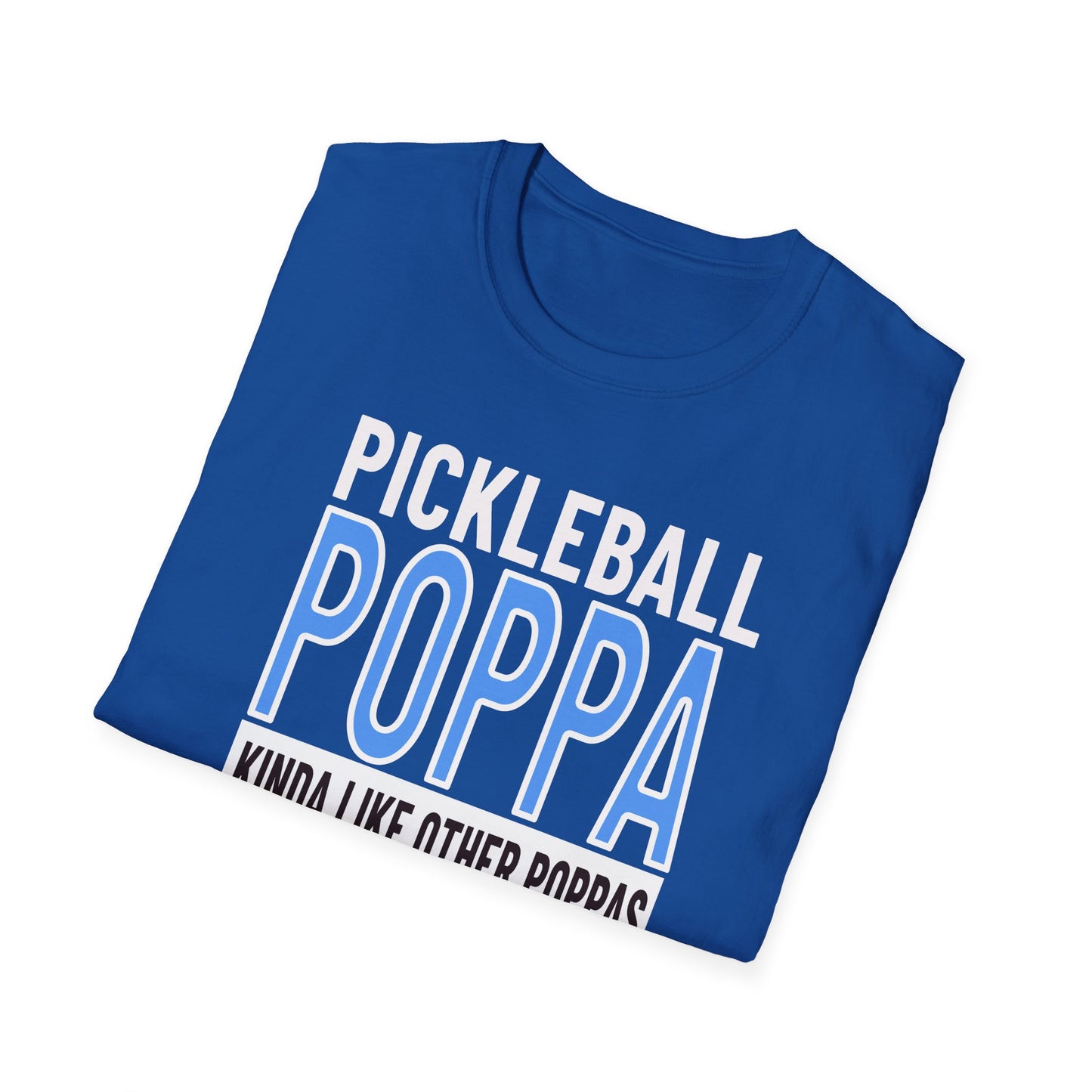 Pickleball Poppa. Best Kind! Pickleball Tee.
