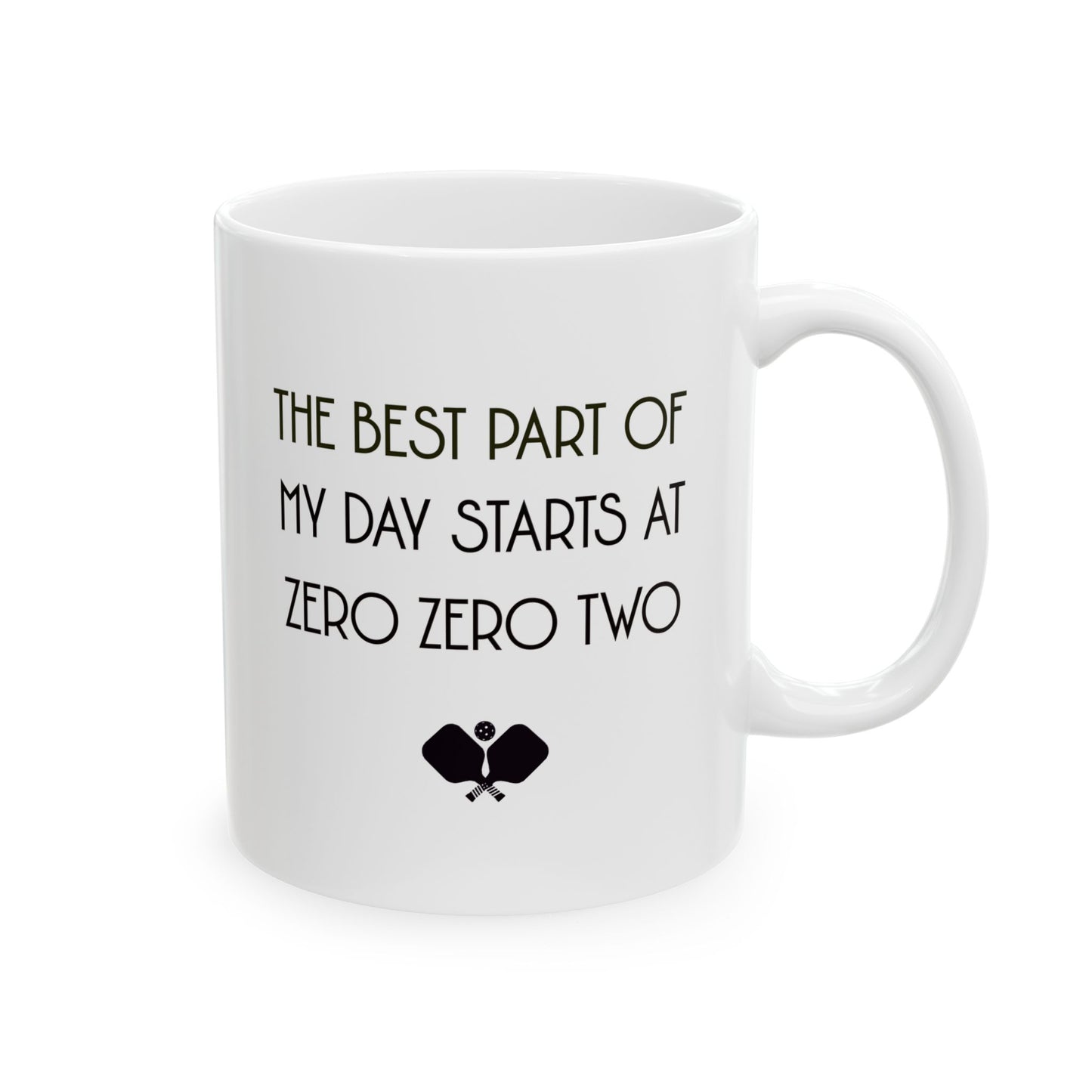 Funny Pickleball Coffee Mug β The Best Part of My Day Starts at Zero Zero Two β Pickleball Player Gift